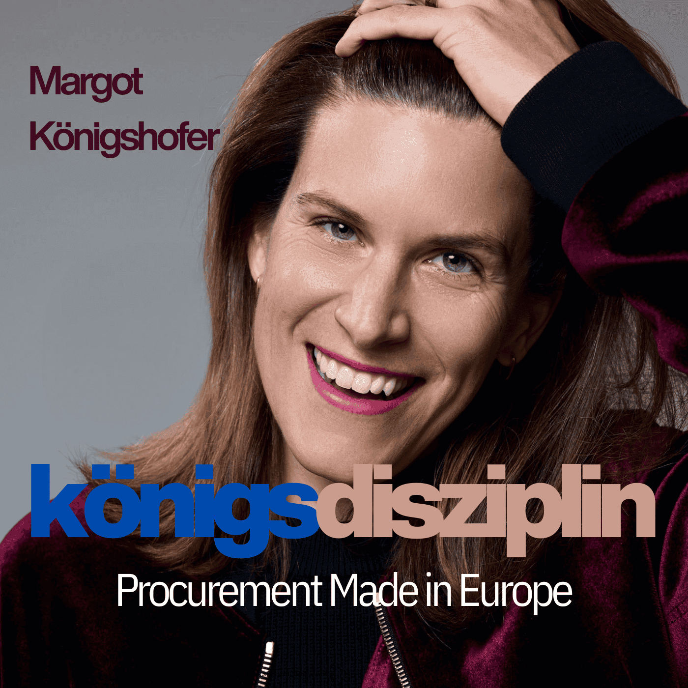 Königsdisziplin – Procurement made in Europe - Podcasts
