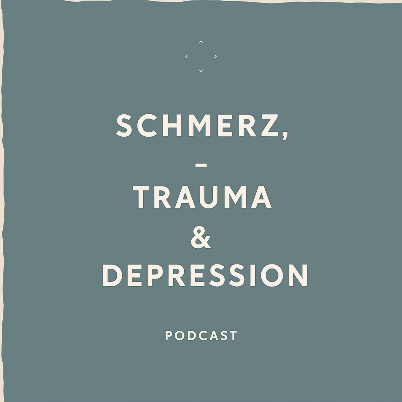 Schmerz, Trauma, Depression – Der Podcast - Podcast