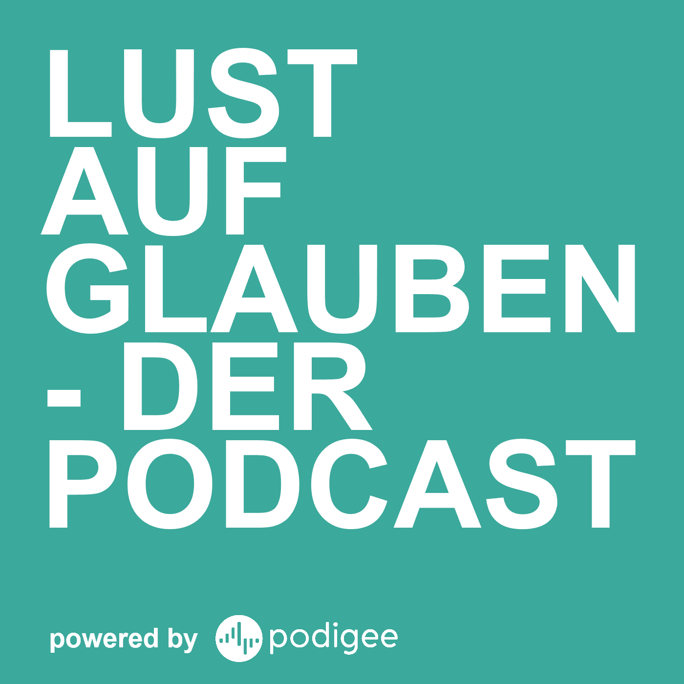Lust auf Glauben - Der Podcast - Podcasts