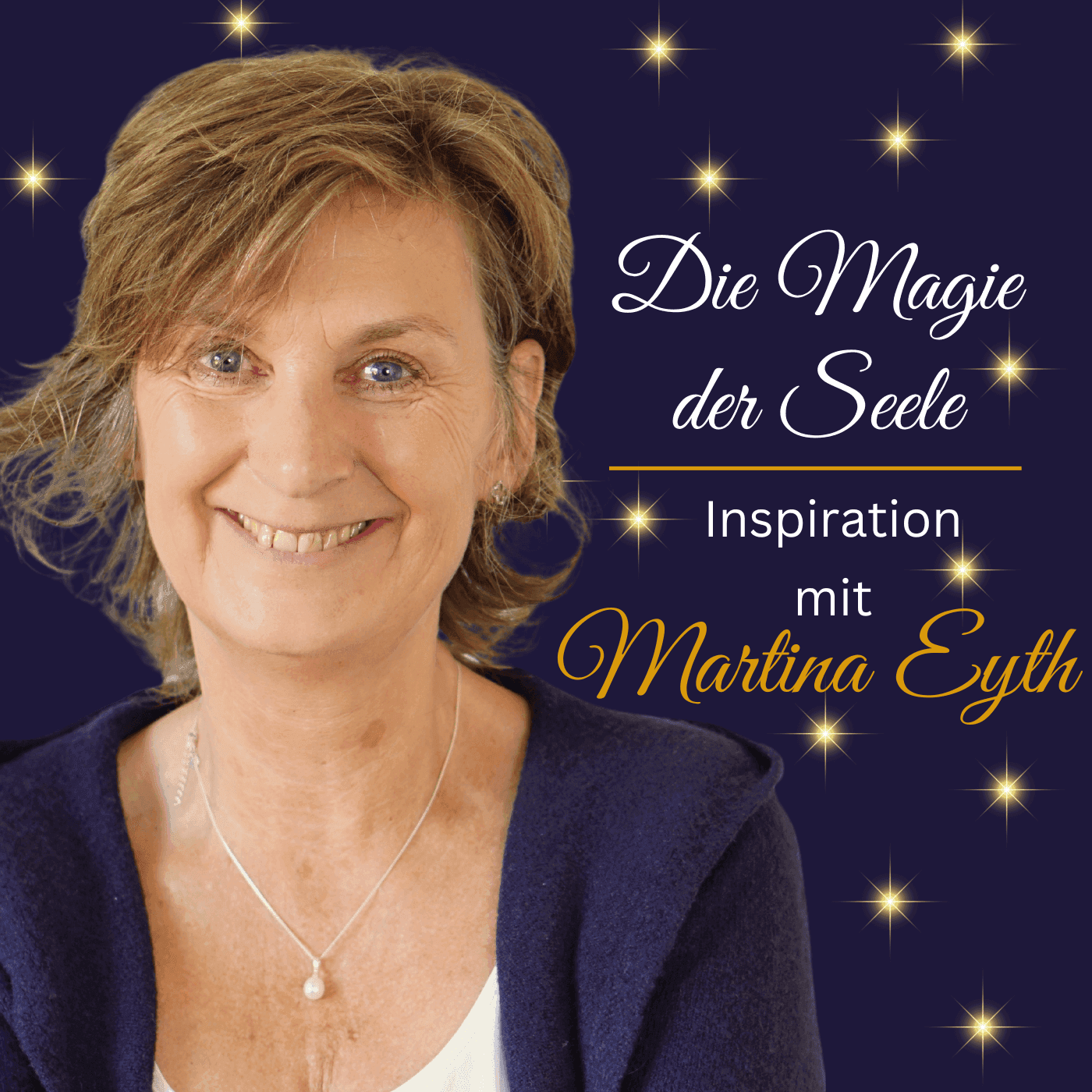 Die Magie der Seele - Der Inspirationspodcast - Podcasts