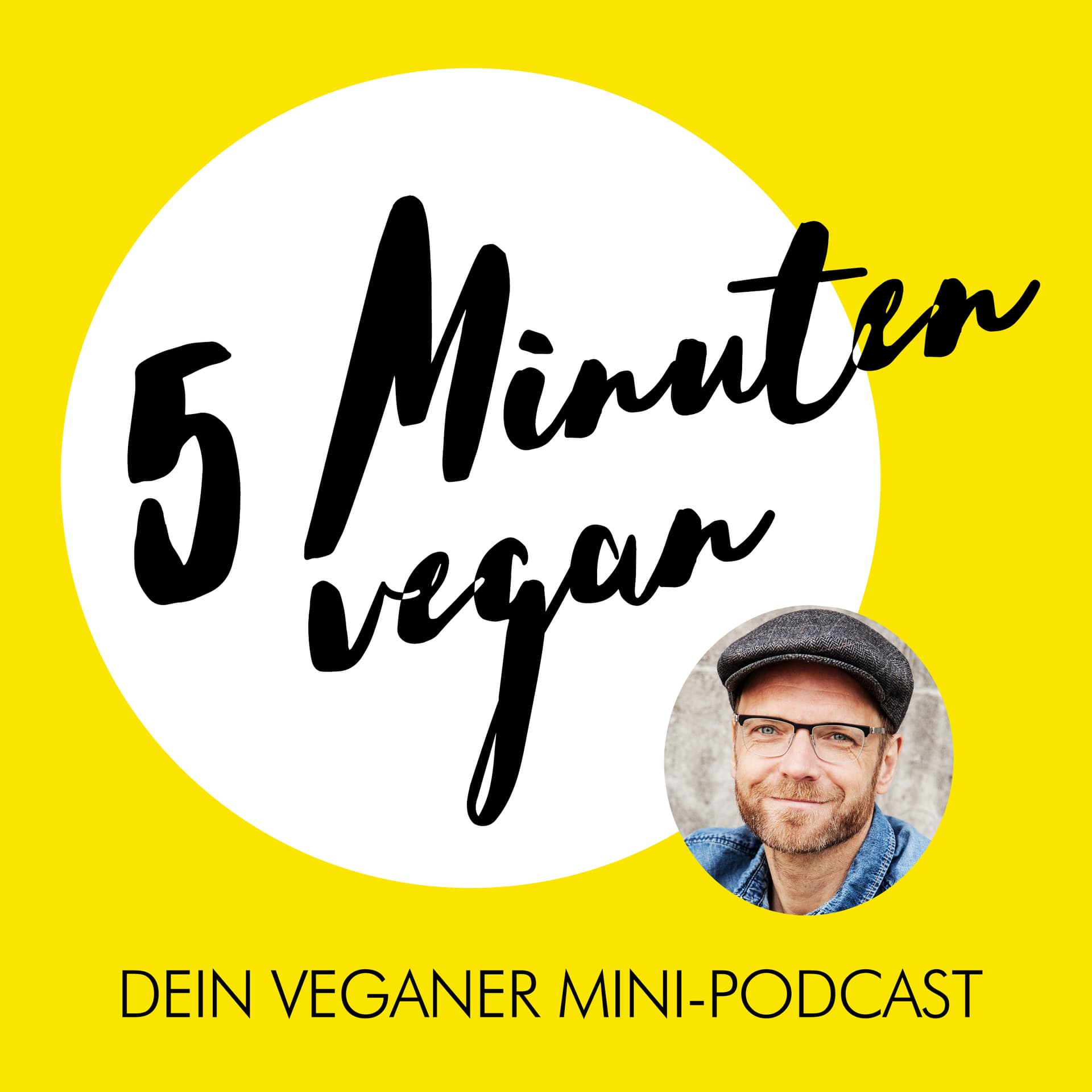 5 Minuten vegan - Dein veganer Mini-Podcast - Podcasts