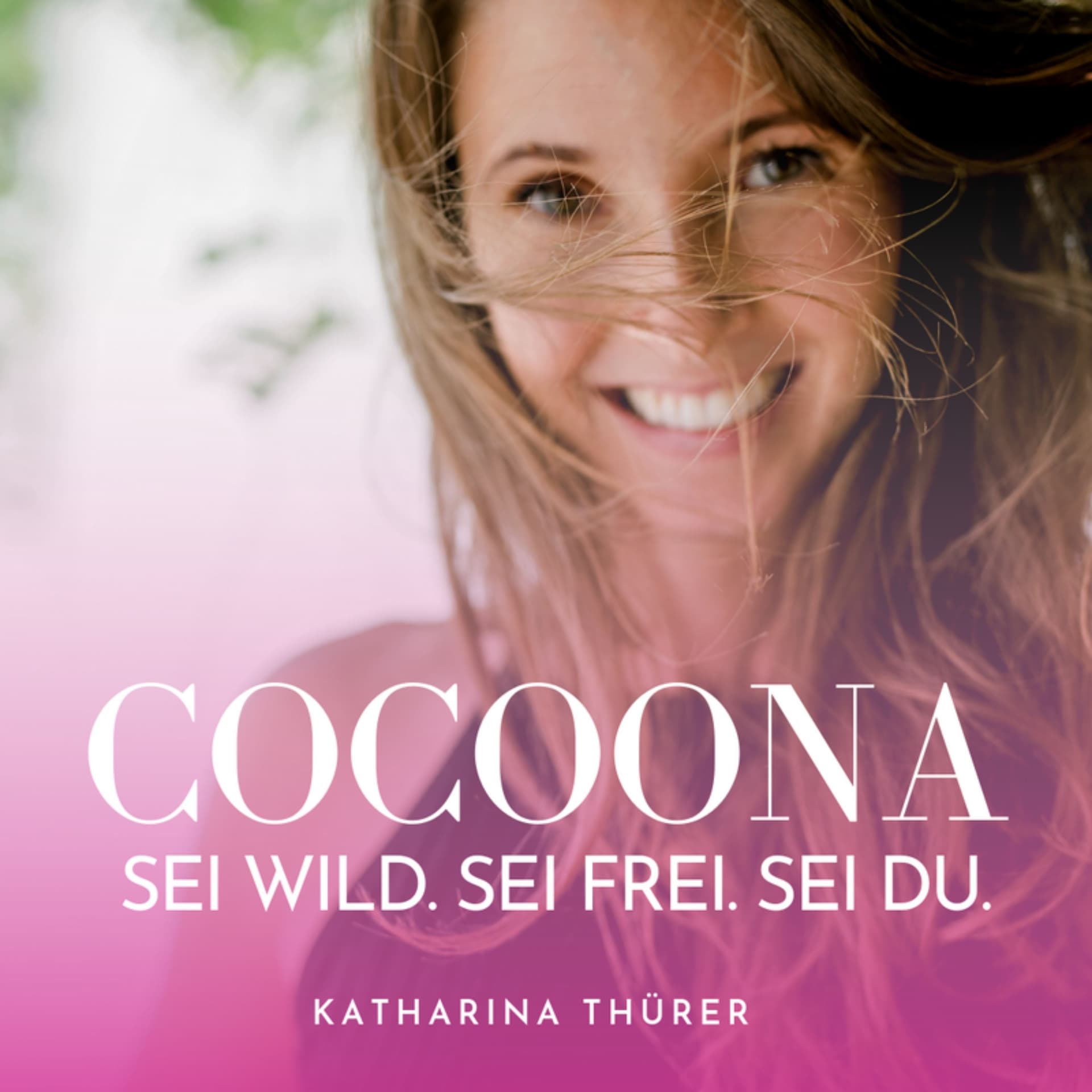 COCOONA | Selbstbestimmte Schöpferfrauen - Podcasts