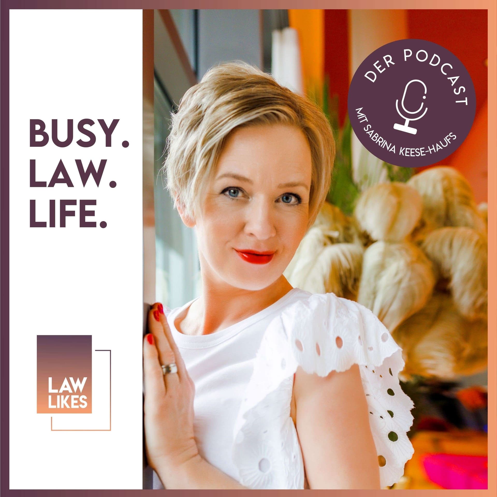 Busy.Law.Life. - Podcasts