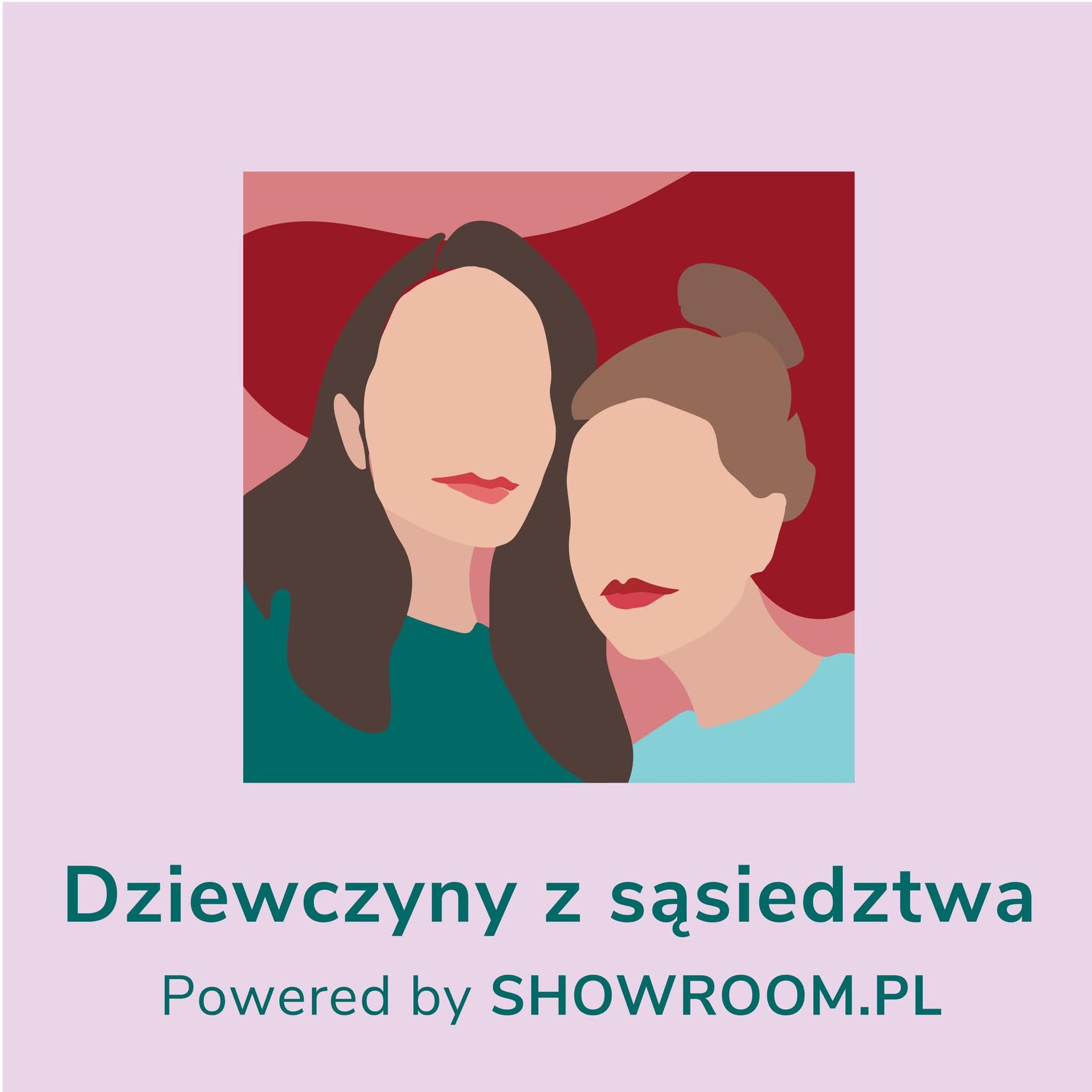 Dziewczyny z sąsiedztwa - بودكاست