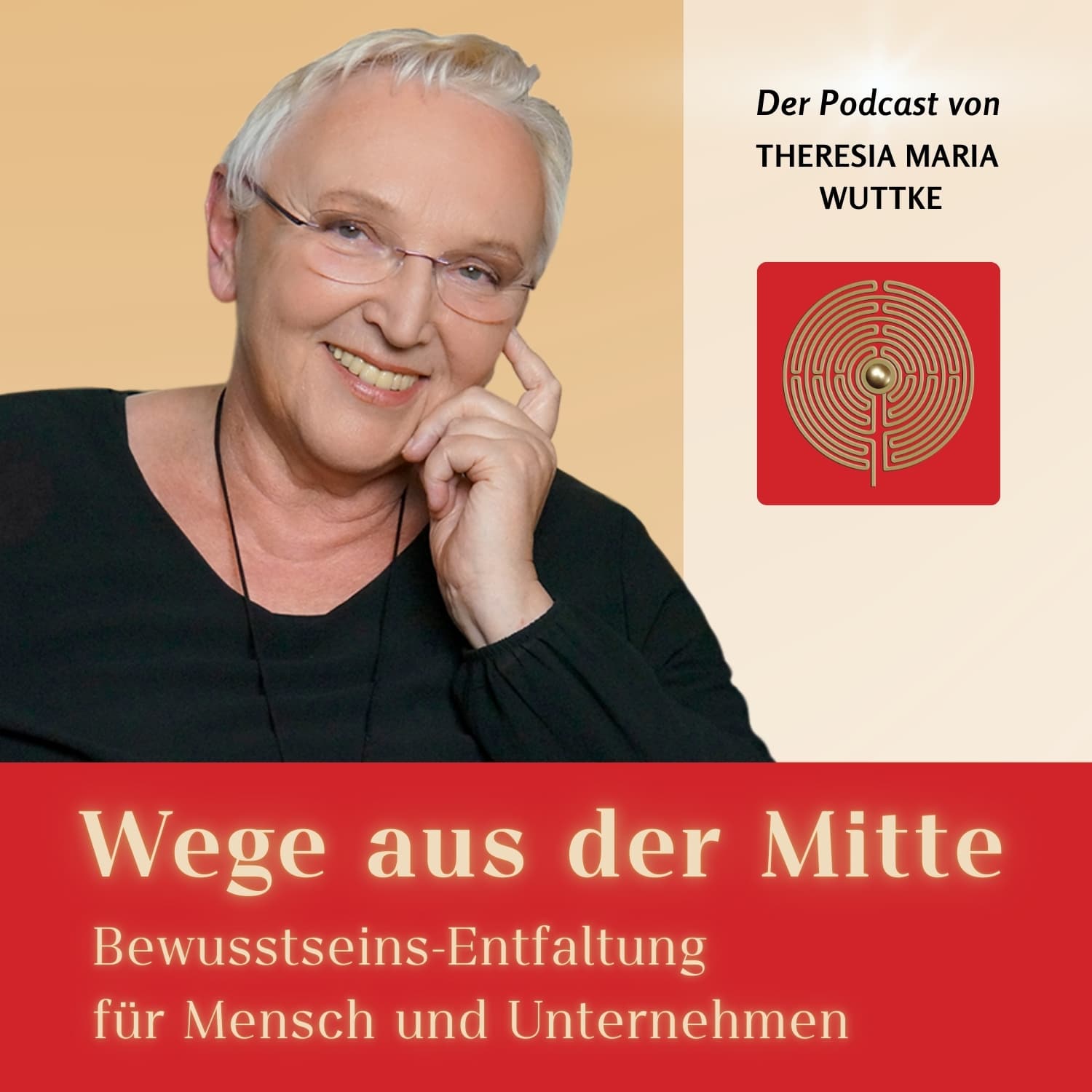 Wege aus der Mitte - Bewusstseins-Entfaltung für Mensch und Unternehmen - Podcasts