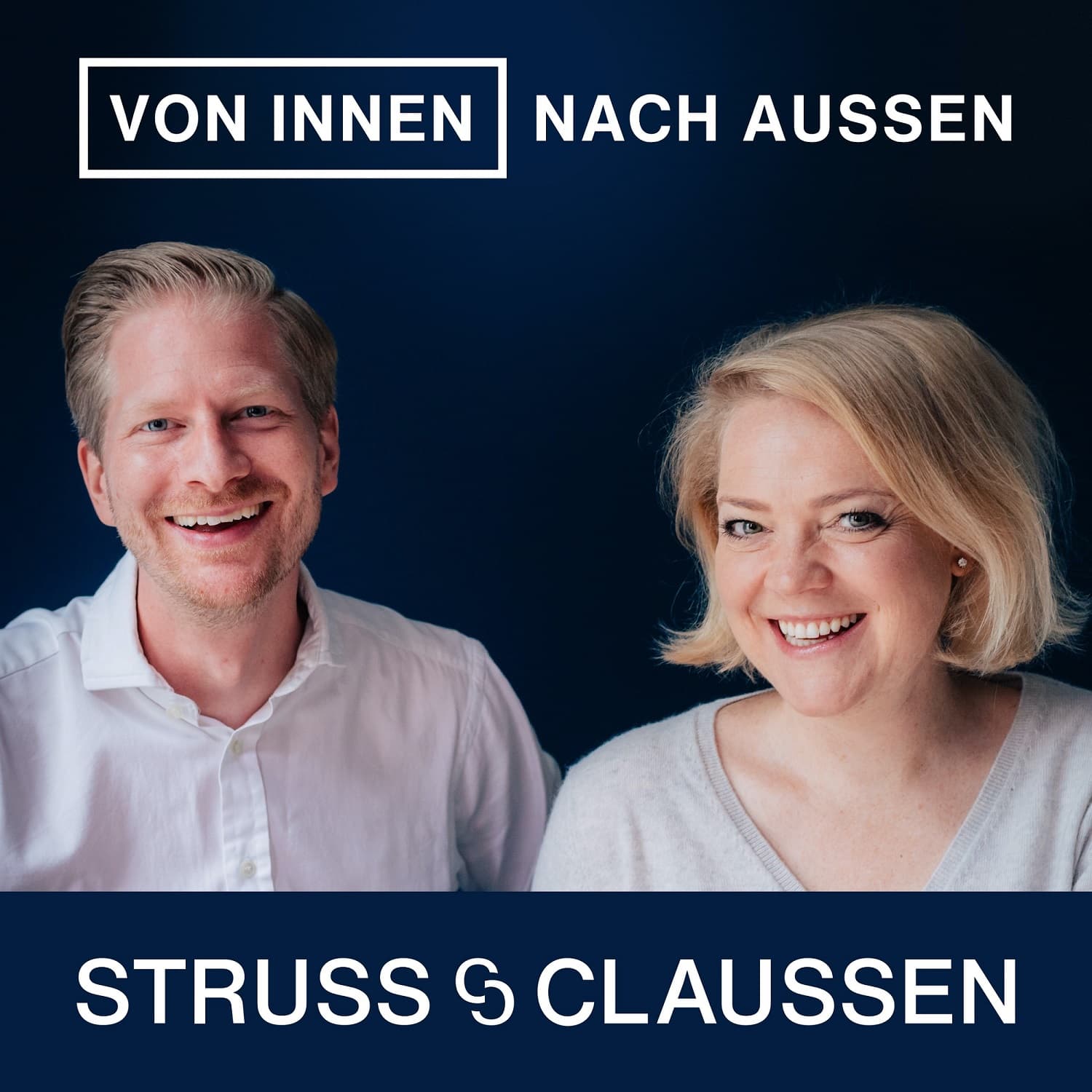 Von innen nach außen - Struss & Claussen - Podcasts