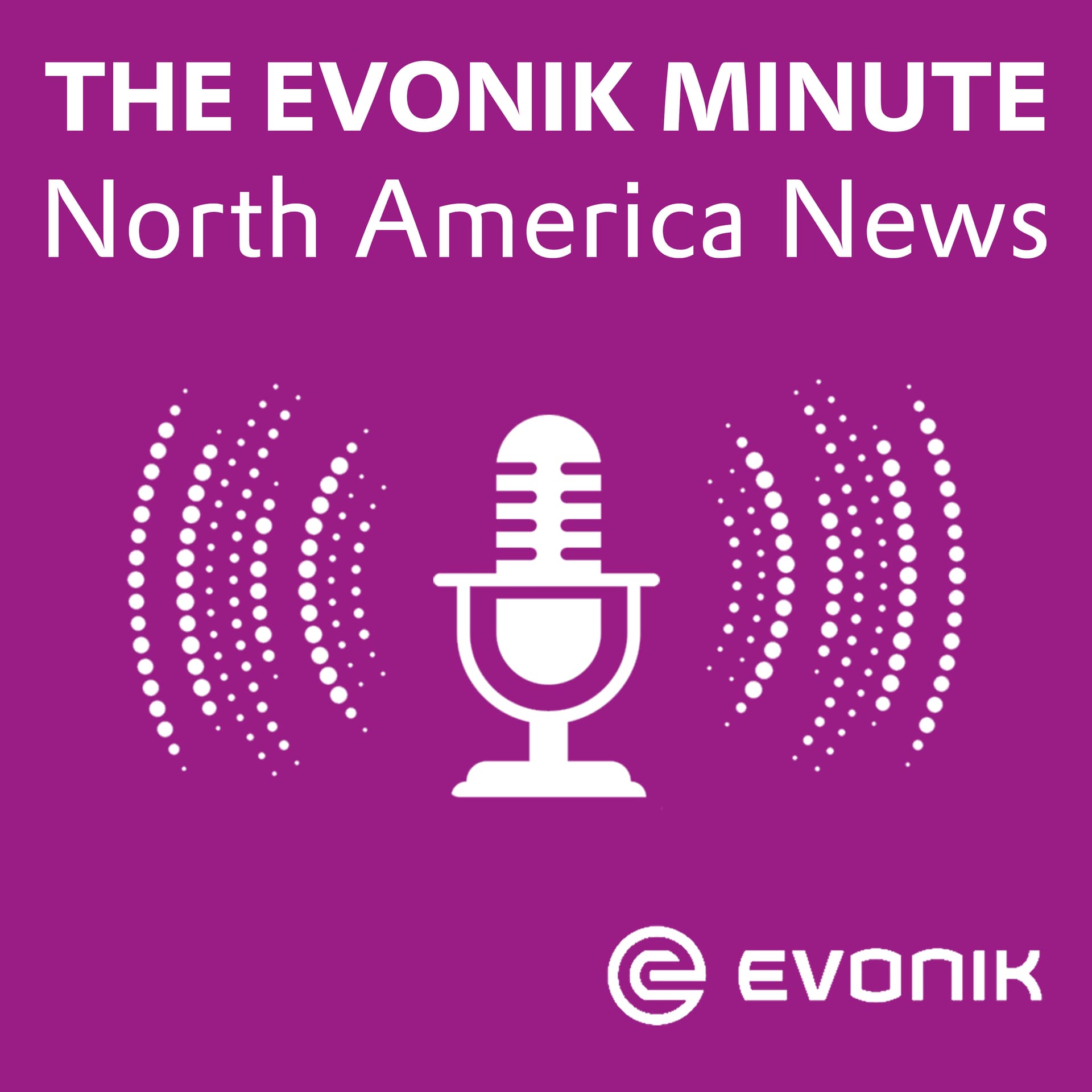 The Evonik Minute - Podcasts
