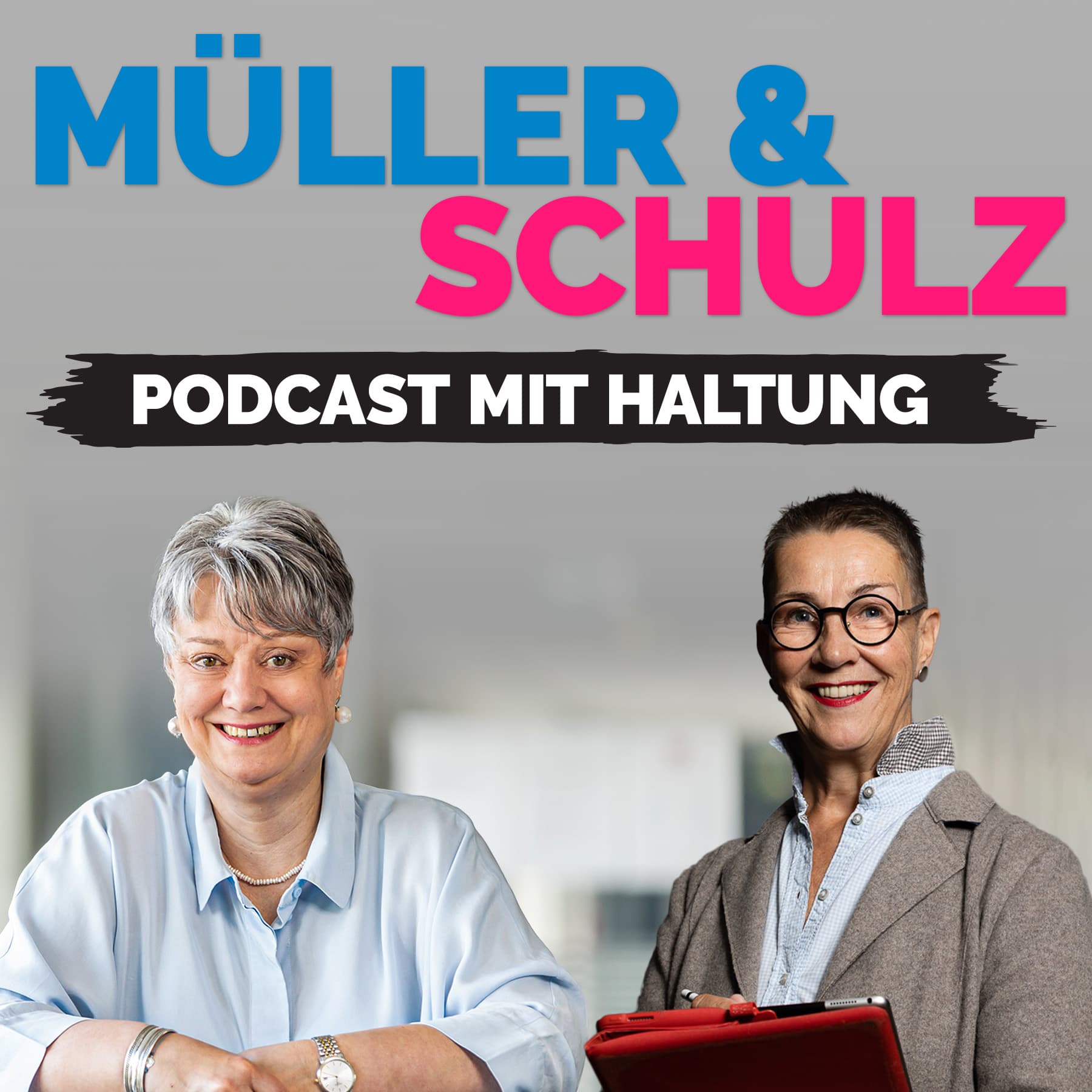 MÜLLER & SCHULZ Podcast mit Haltung - Podcasts