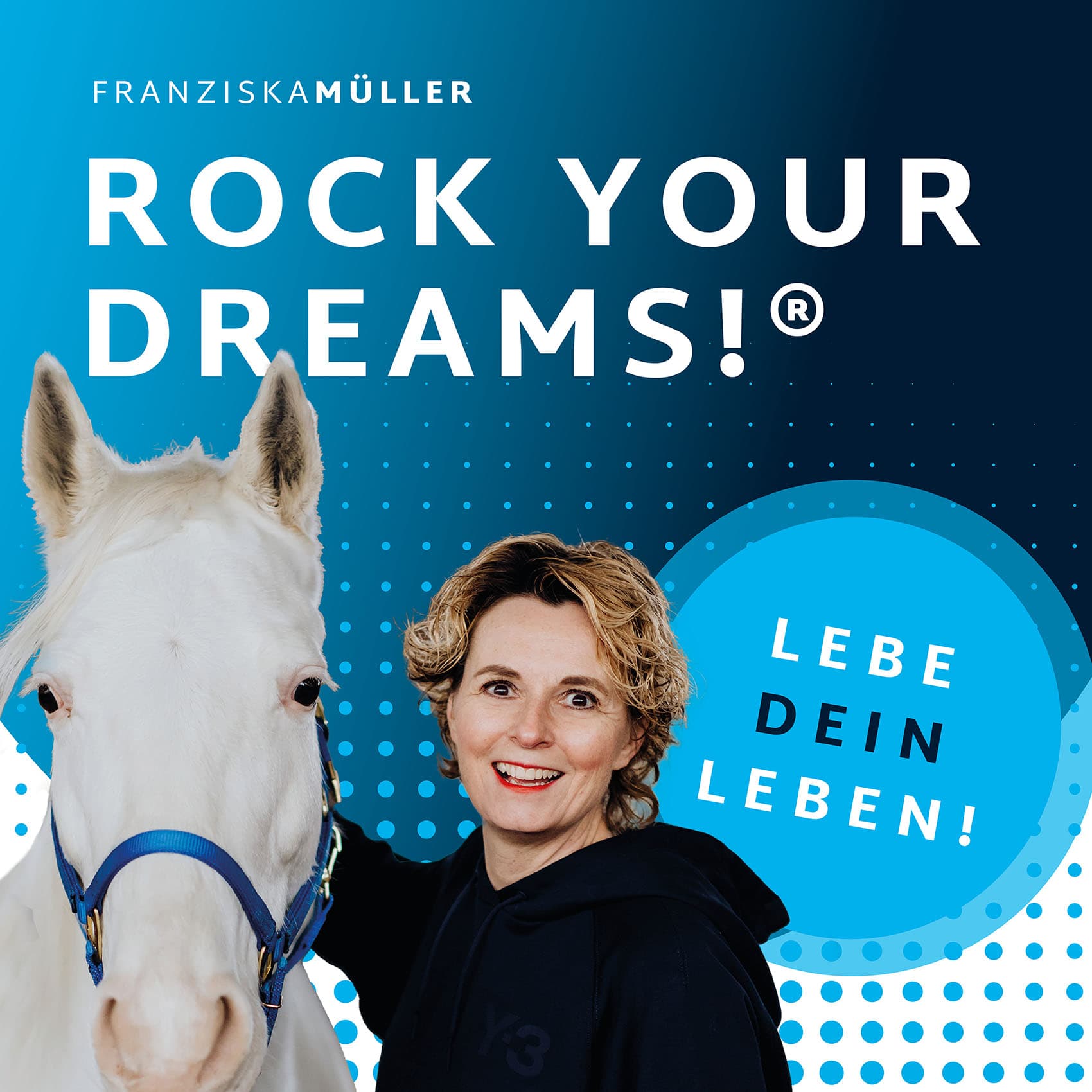 ROCK YOUR DREAMS! Persönlichkeitsentwicklung by Franziska Müller - Mentale & spirituelle Inspiration - Podcasts