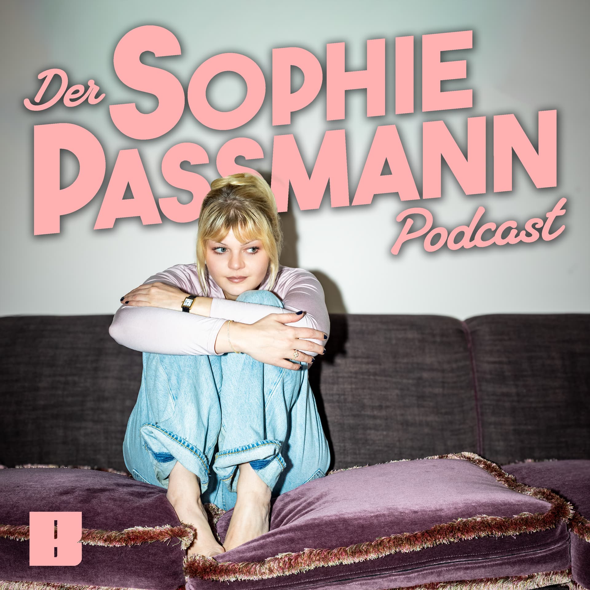 Der Sophie Passmann Podcast - Podcasts