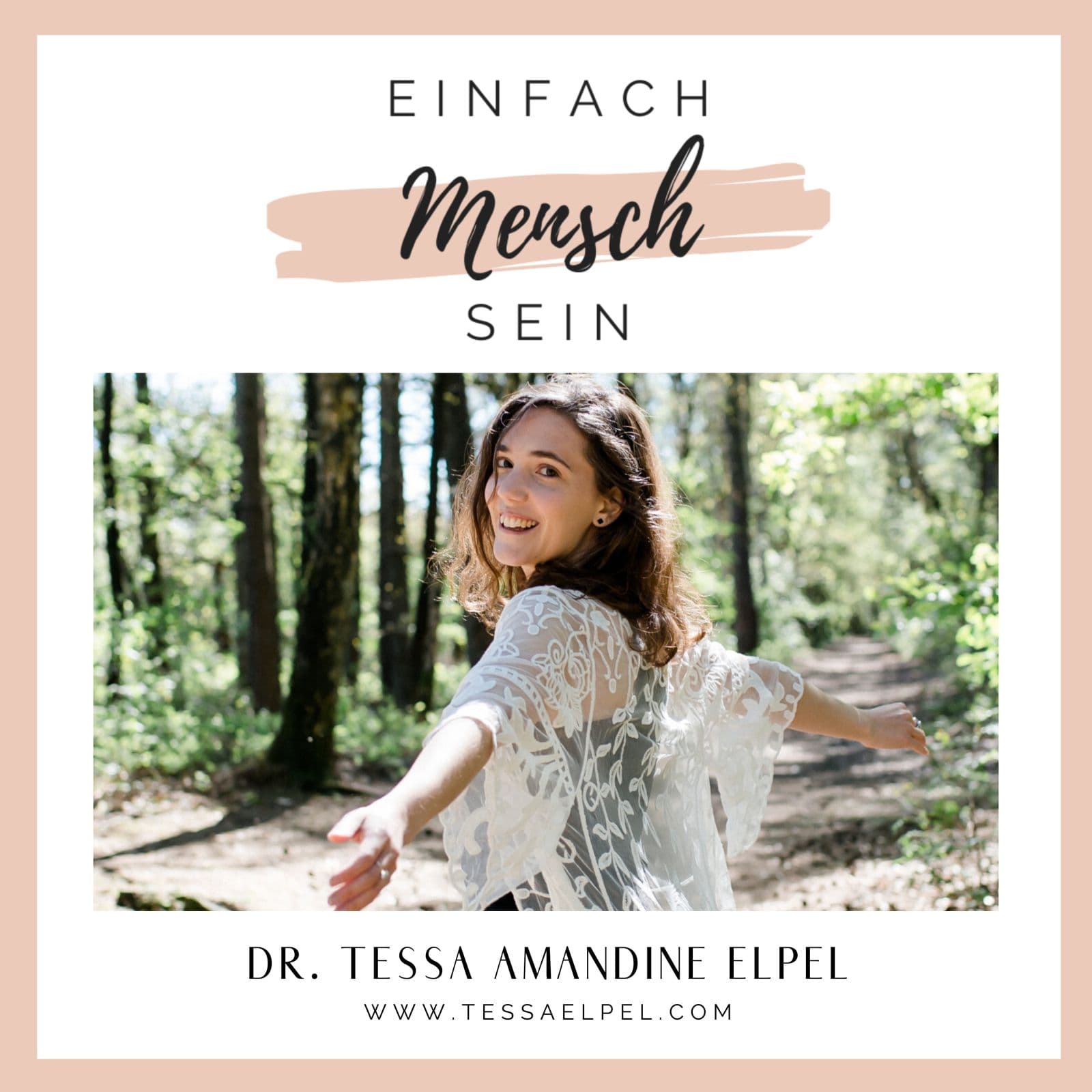 Einfach Mensch sein - Podcast für mehr Menschlichkeit, Freiheit & Liebe in Deinem Leben & der Welt - Podcasts