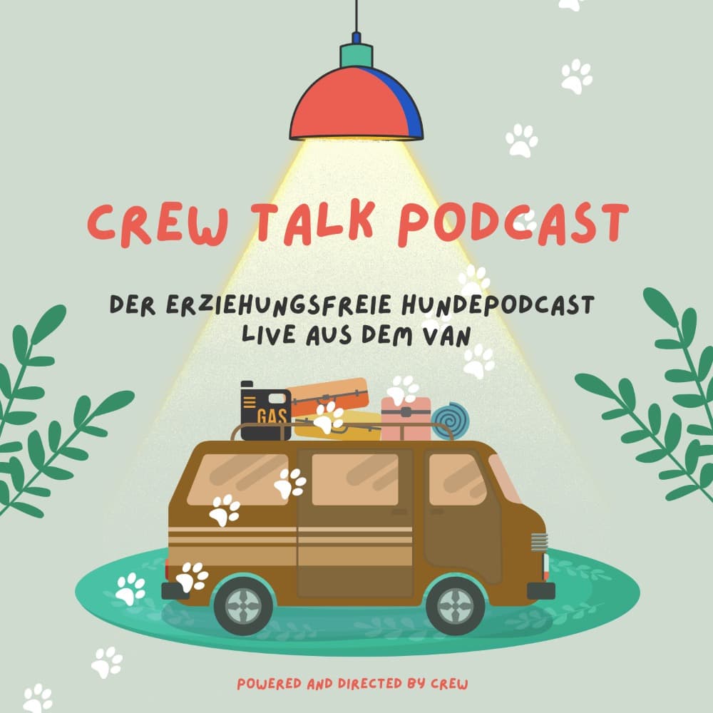 Crewtalk Podcast - Erziehung adieu, einfach Sein hallo - Podcasts
