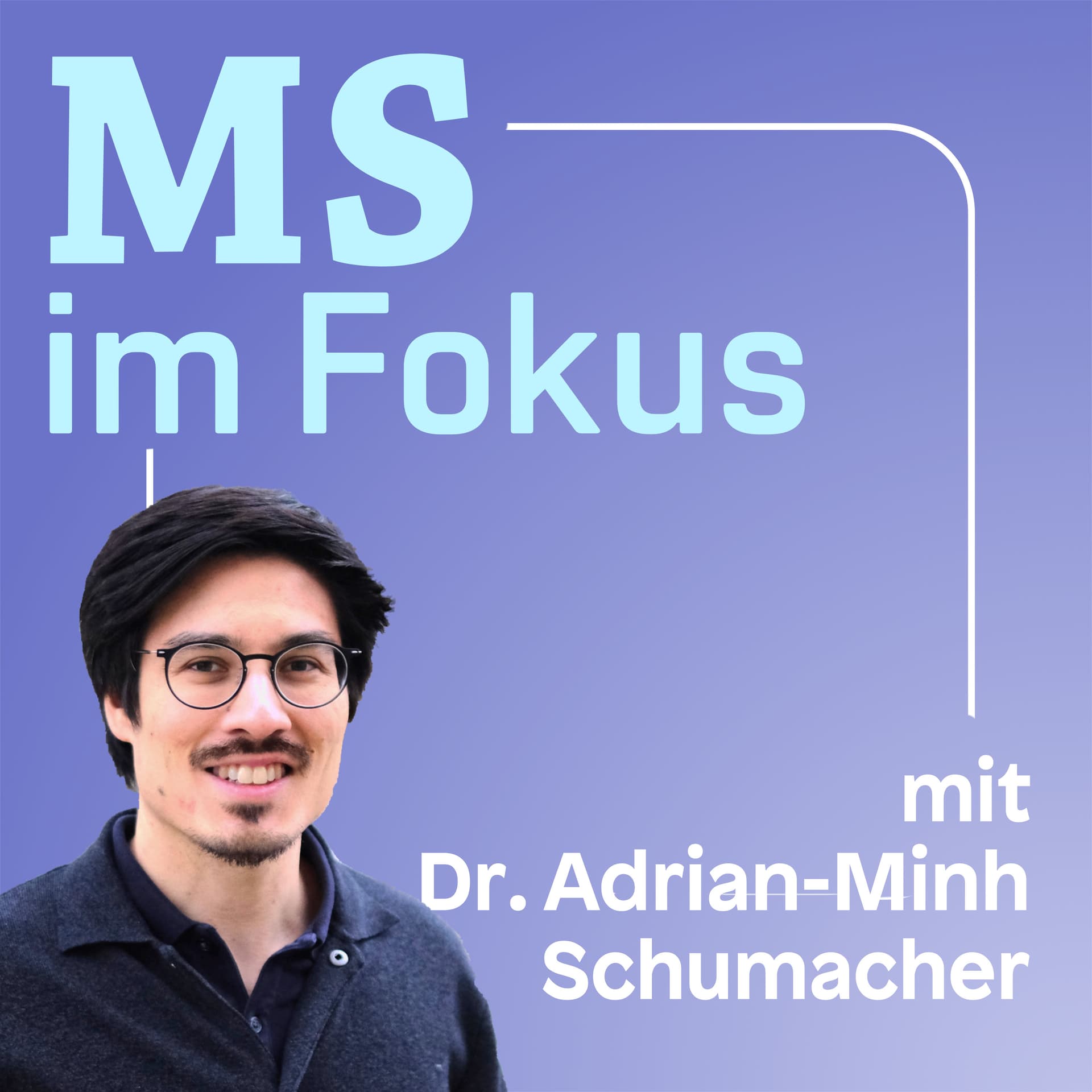 MS im Fokus - Multiple Sklerose erklärt - بودكاست