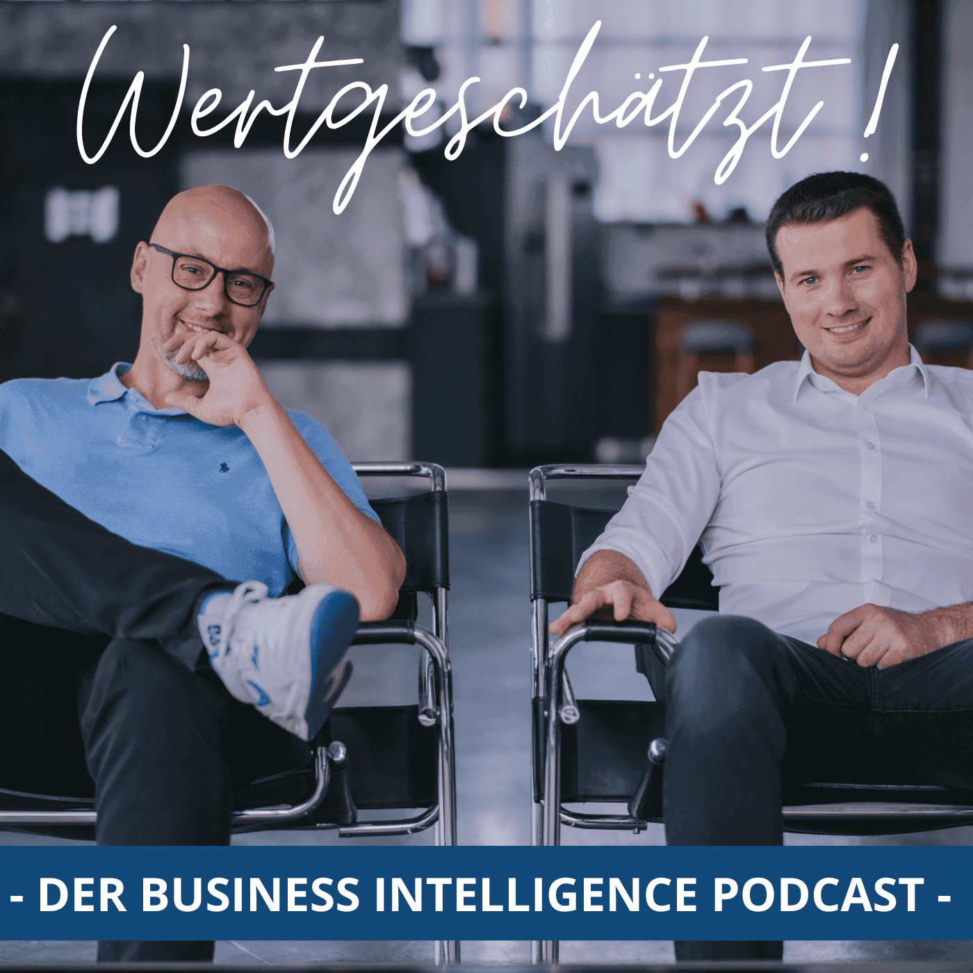 WERTGESCHÄTZT! – DER BUSINESS INTELLIGENCE PODCAST - Podcasts