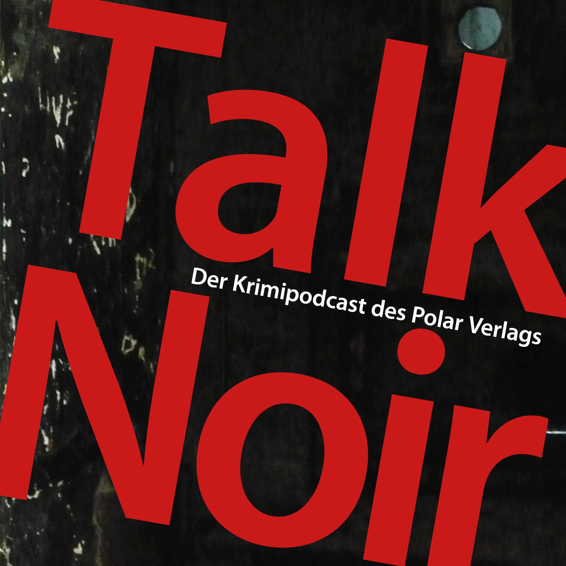 Talk Noir der Krimipodcast des Polar Verlags - Podcast