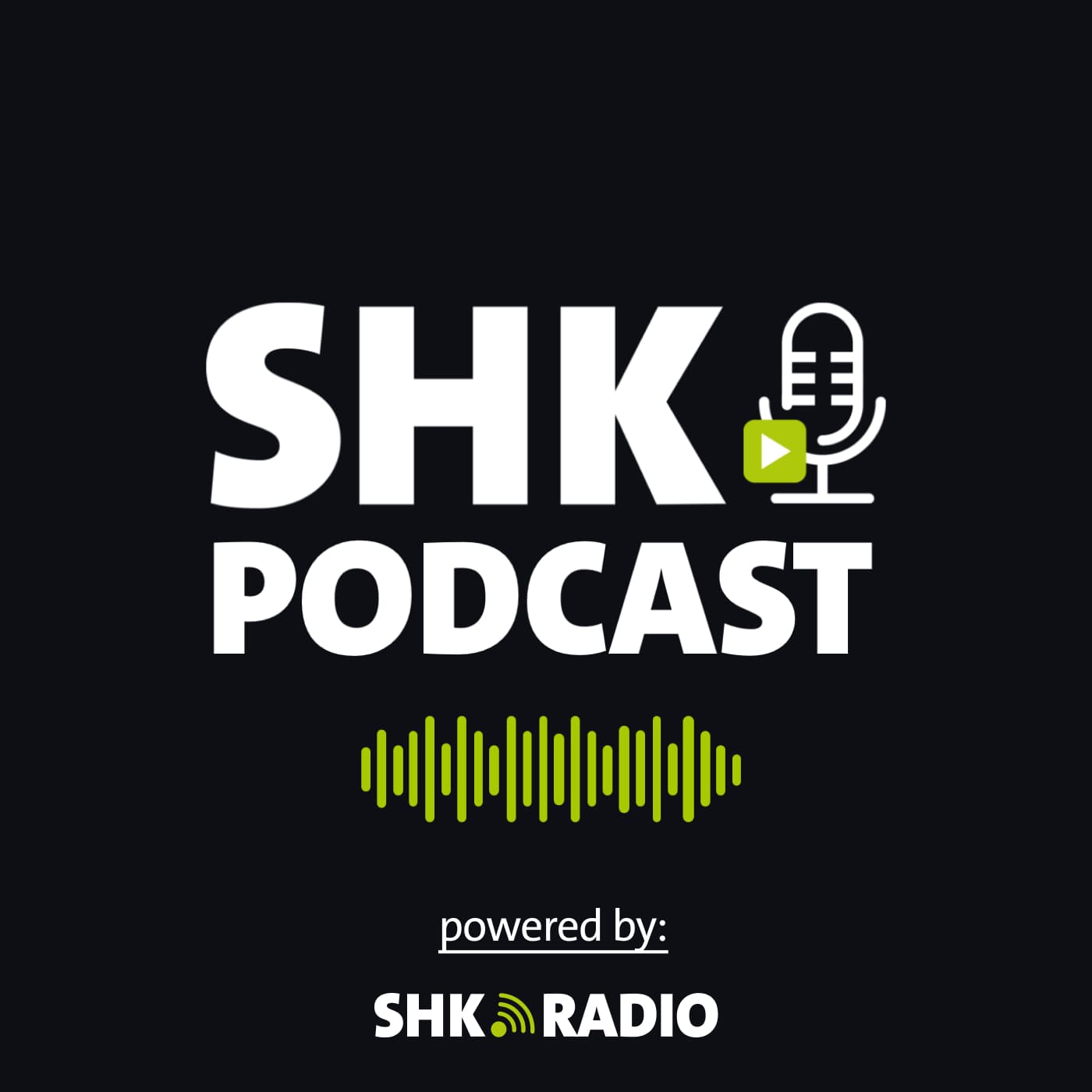 SHK PODCAST - Podcasts
