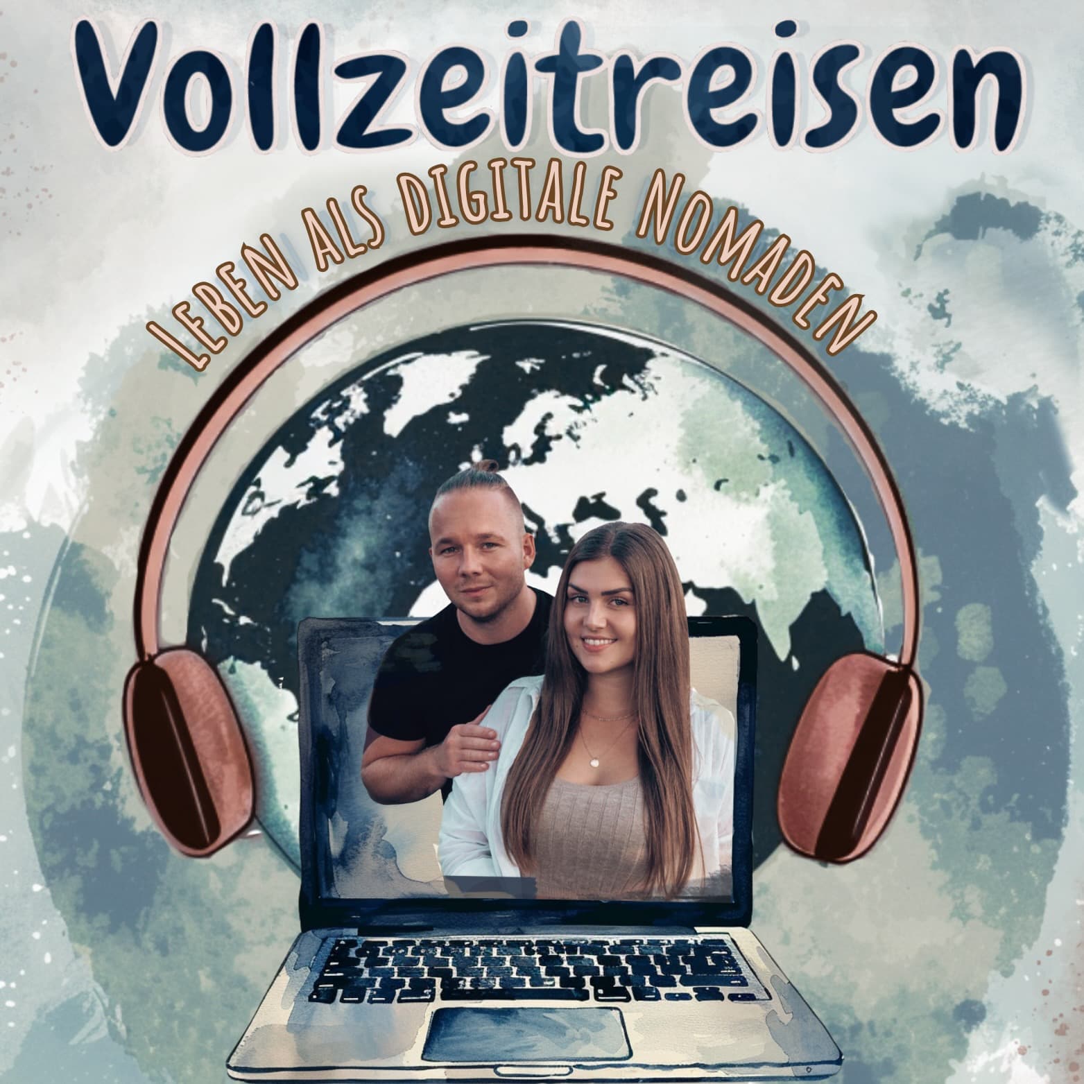 Vollzeitreisen - Leben als digitale Nomaden - Podcasts