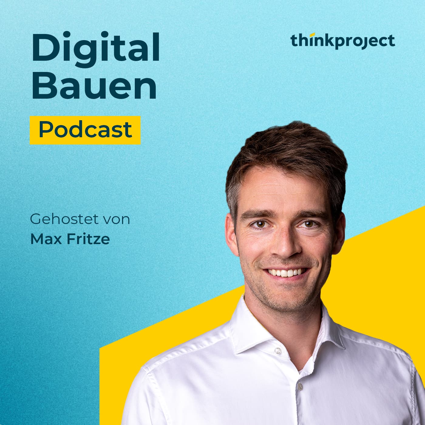 Digital Bauen - Thinkproject Podcast - Podcasts