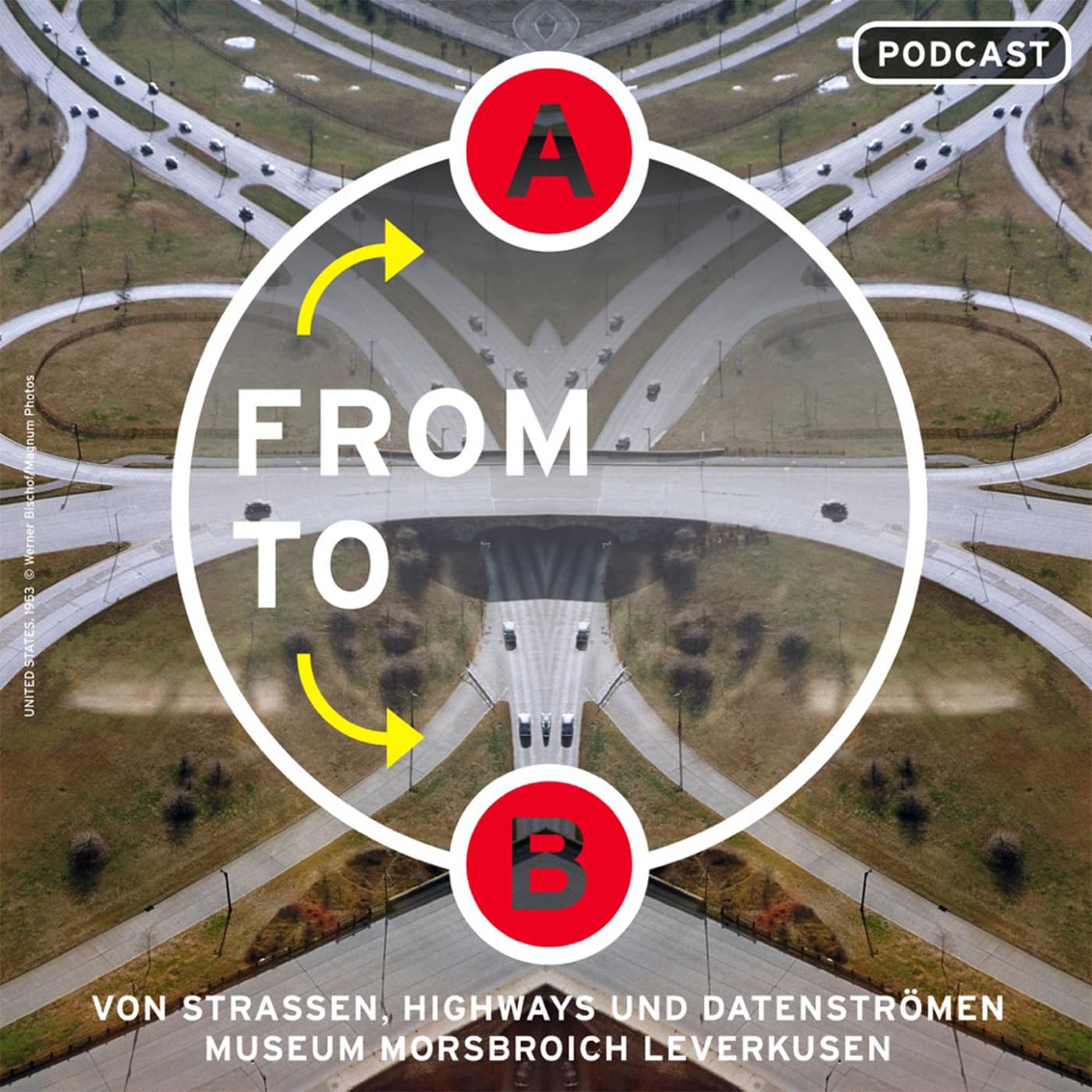 From A to B. Von Straßen, Highways und Datenströmen - Podcasts