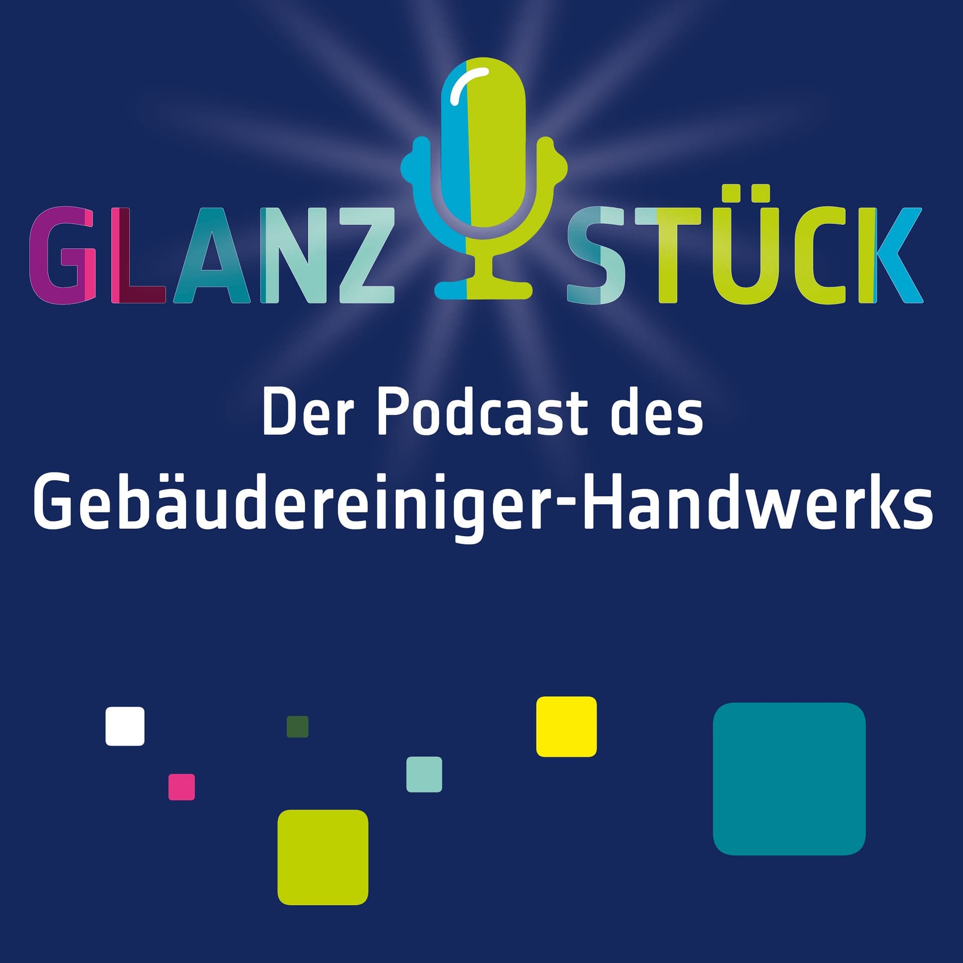Glanzstück - Der Podcast des Gebäudereiniger-Handwerks - Podcasts