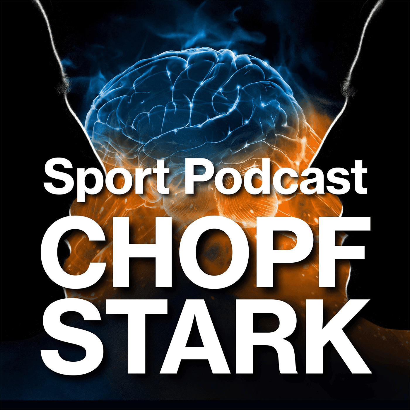 CHOPFSTARK - Der Schweizer Sport Podcast mit Tiefgang und Hochgefühlen - Podcasts
