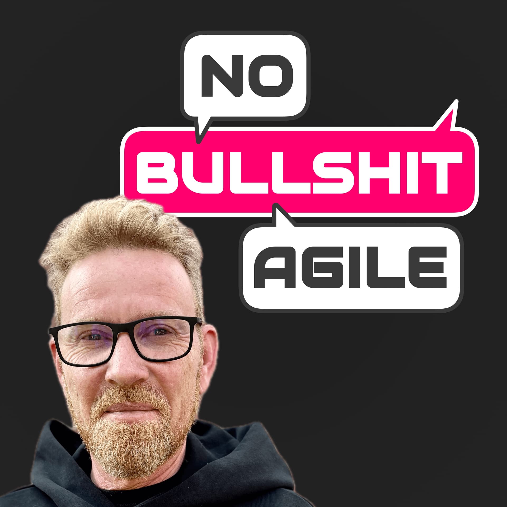 No Bullshit Agile - Podcasts