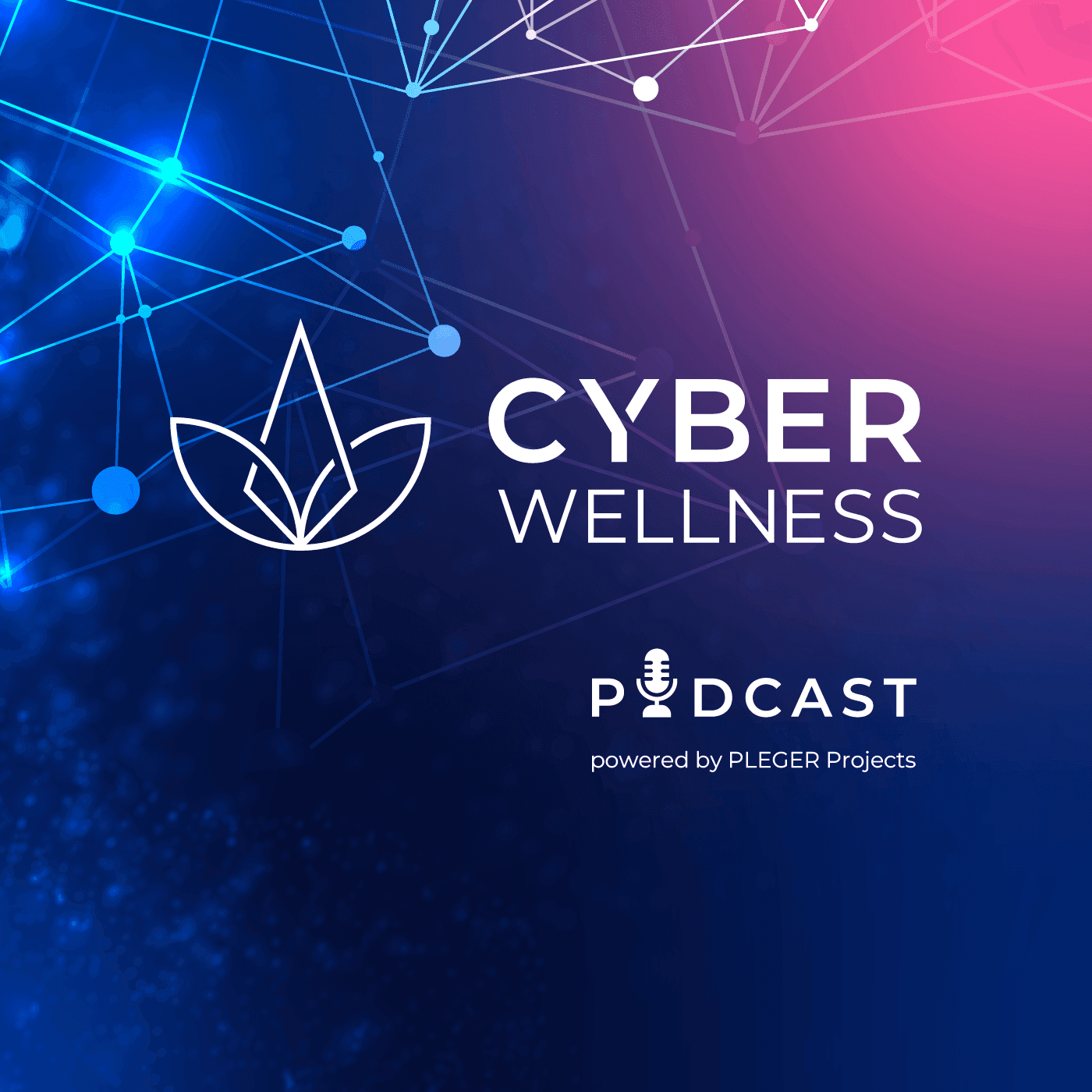 CyberWellness® Podcast - Podcasts