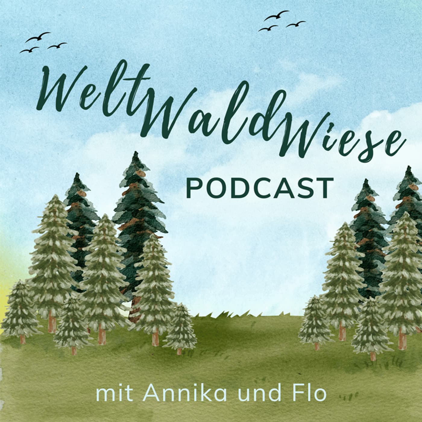 Welt, Wald und Wiese Podcast - Podcasts