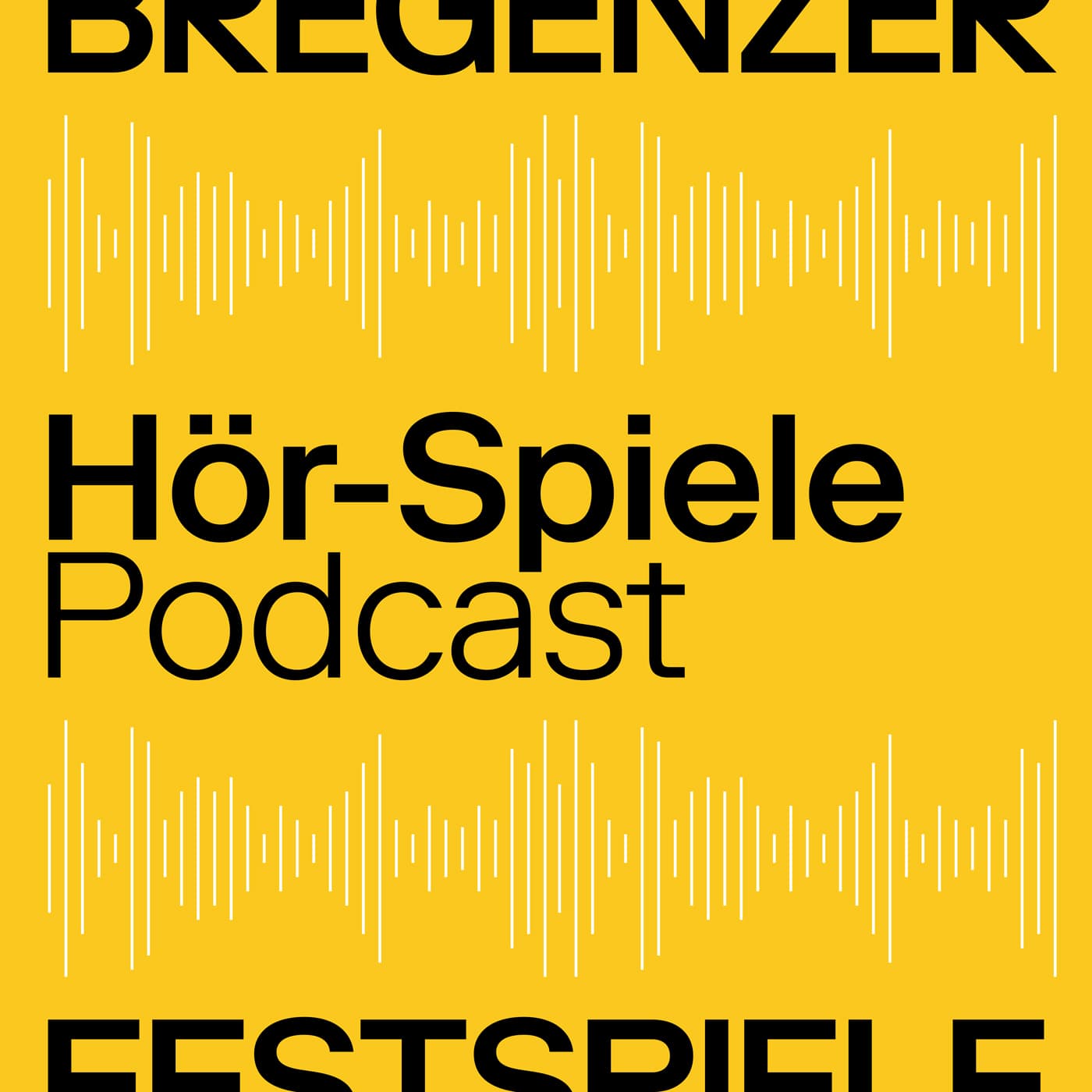HÖR-SPIELE - Der Podcast der Bregenzer Festspiele - Podcasts