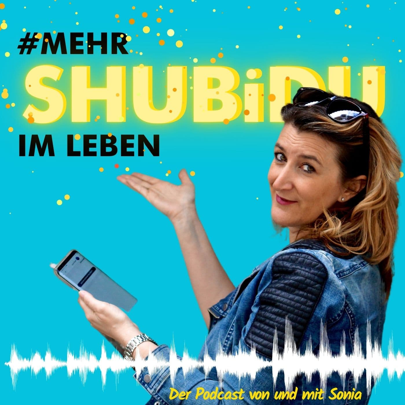 #mehrSHUBiDUimLeben - Über Familie, Vereinbarkeit und Leichtigkeit! - Podcast