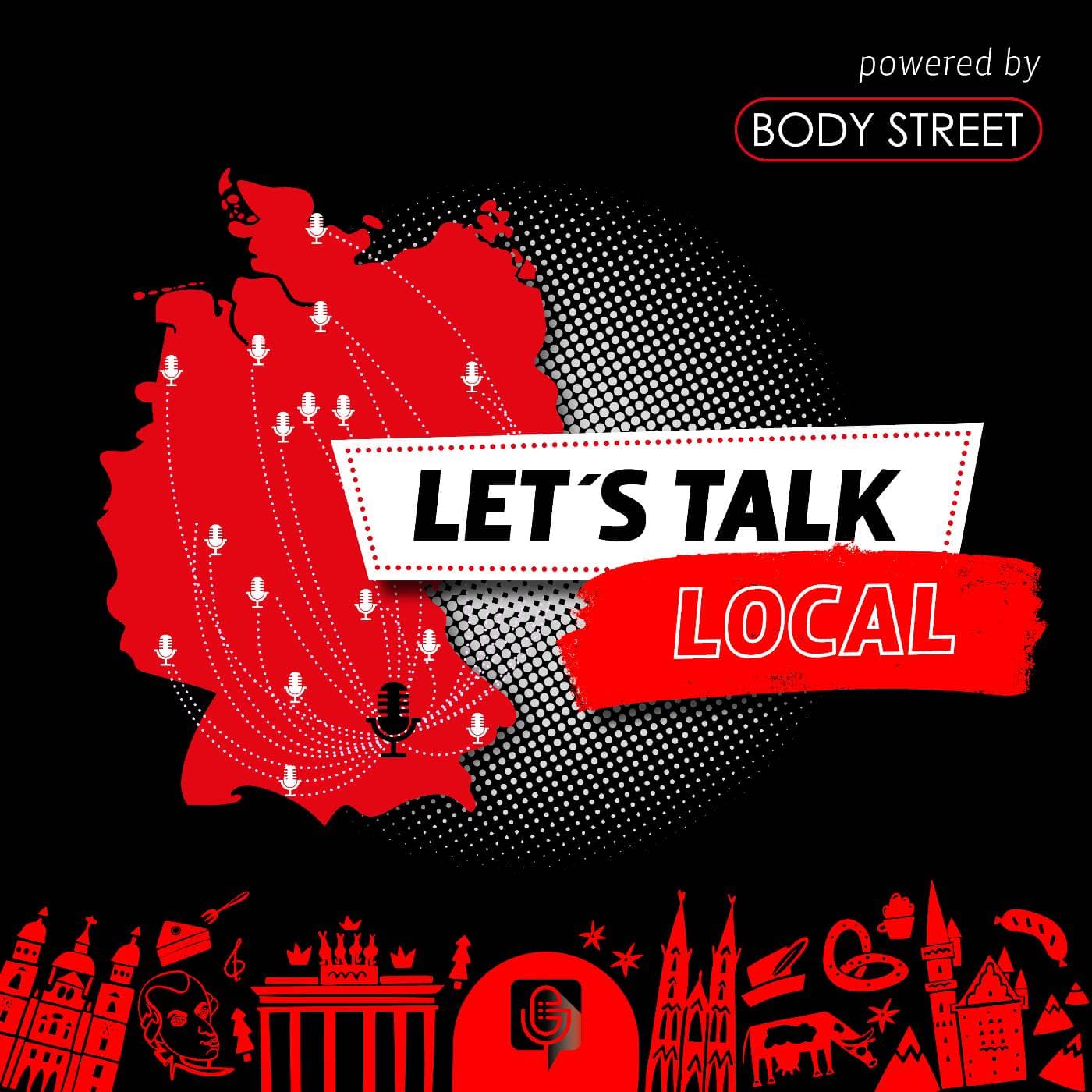 Bodystreet - Let's talk local - Podcasts