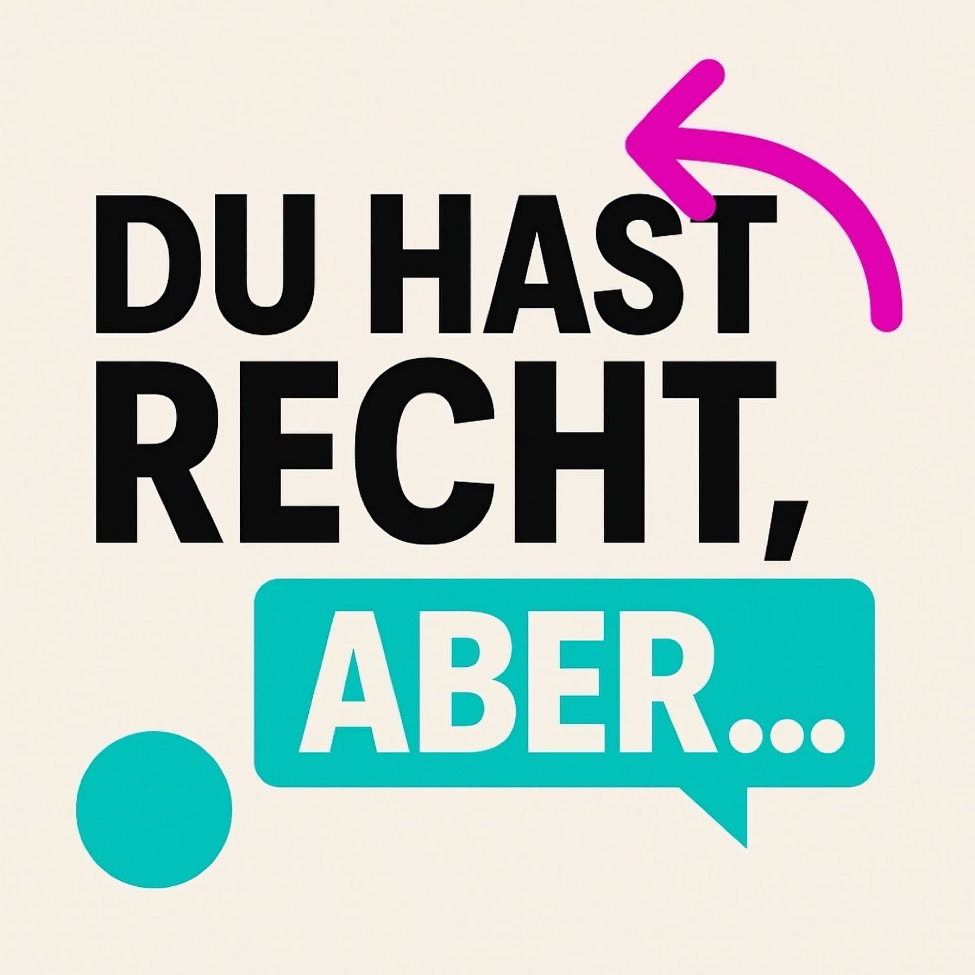 Du hast recht, aber… - Podcasts