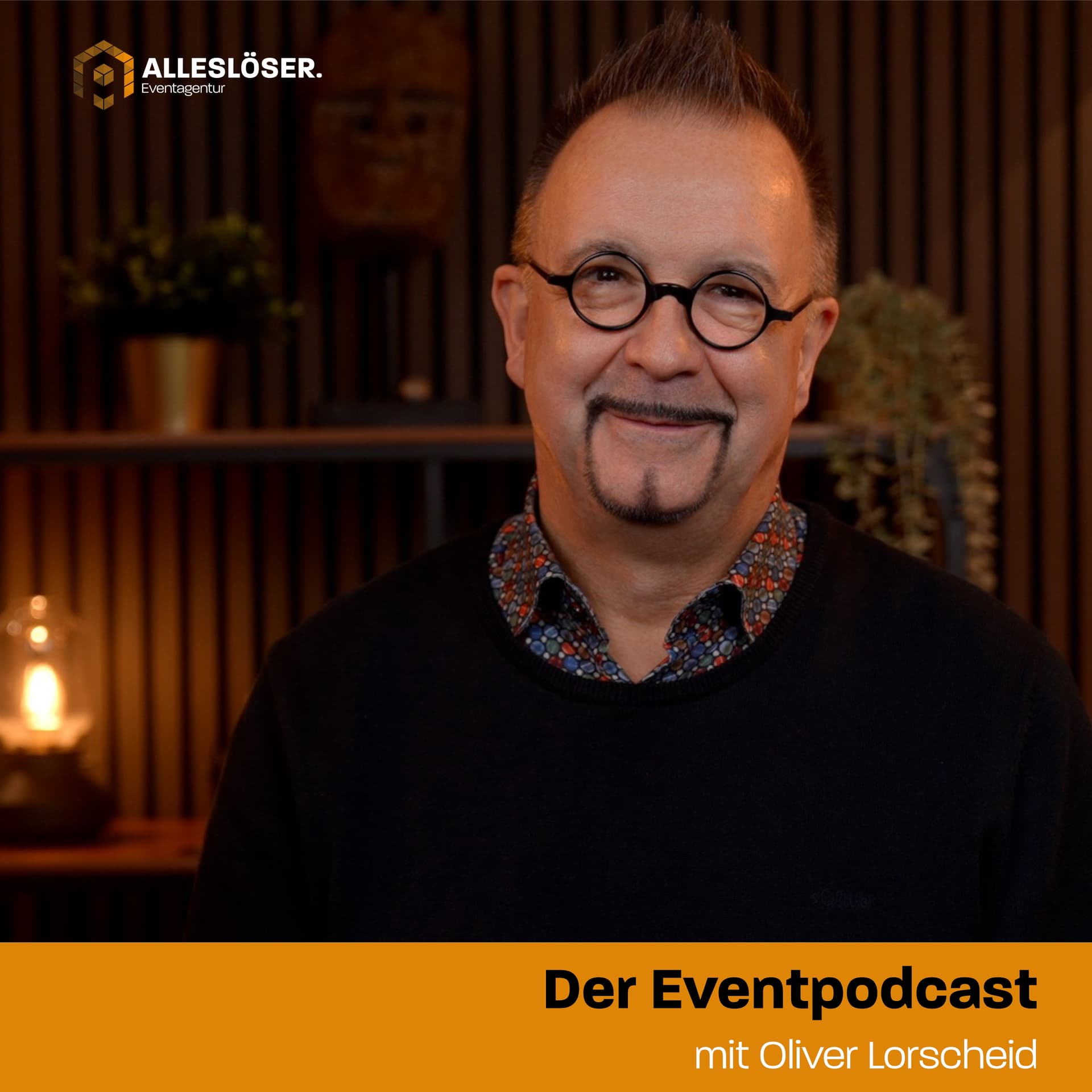Der Eventpodcast - Oliver Lorscheid - Alleslöser. Eventagentur - Podcasts