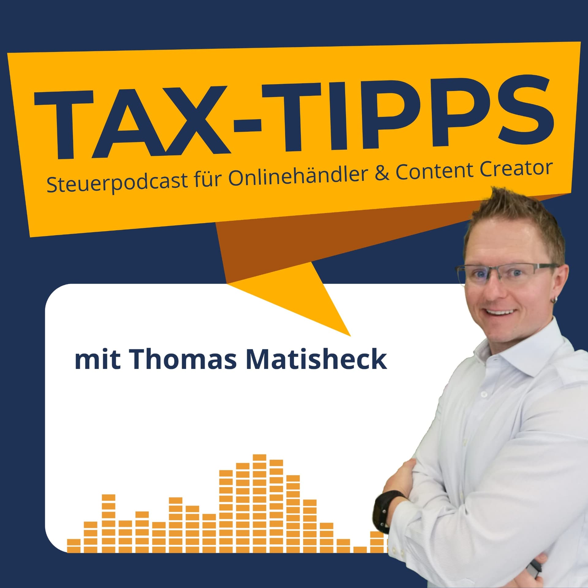 Tax Tipps - Der Steuerpodcast für Online-Händler und Content Creator - Podcasts