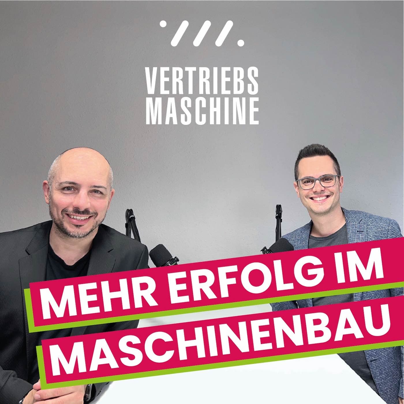 VERTRIEBSMASCHINE® - Mehr Erfolg im Maschinenbau - Podcasts