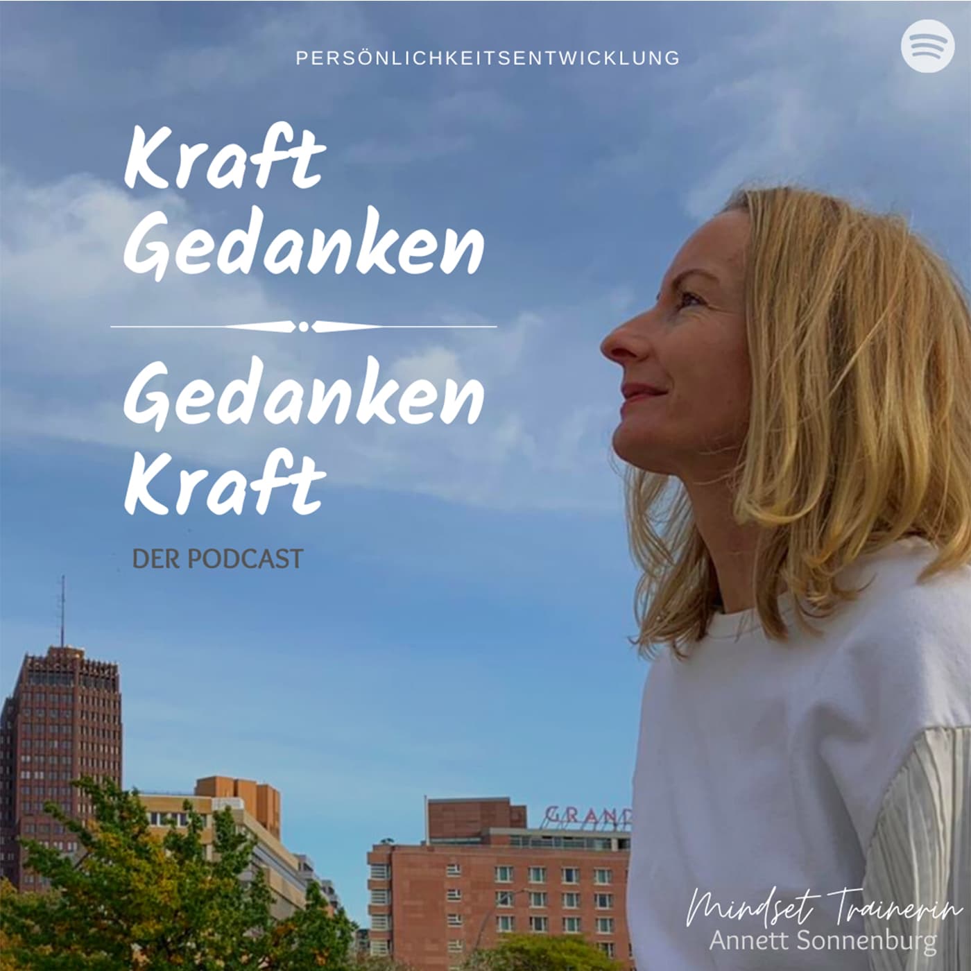 Kraft Gedanken / Gedanken Kraft - der Podcast - Podcasts