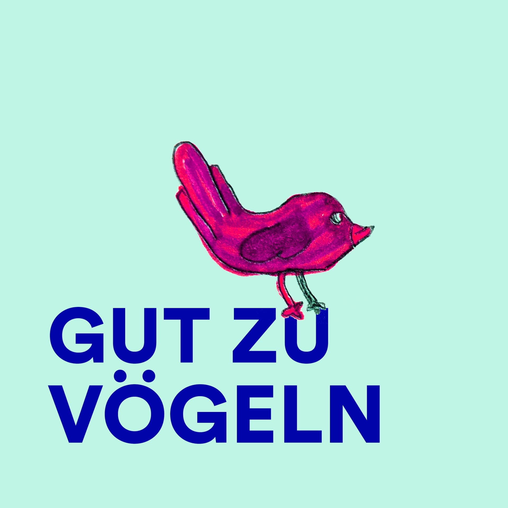 GUT ZU VÖGELN - Podcasts