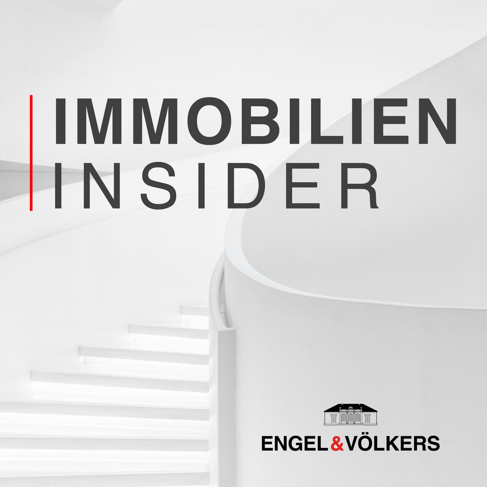Immobilien Insider – der Engel & Völkers Podcast - Podcasts