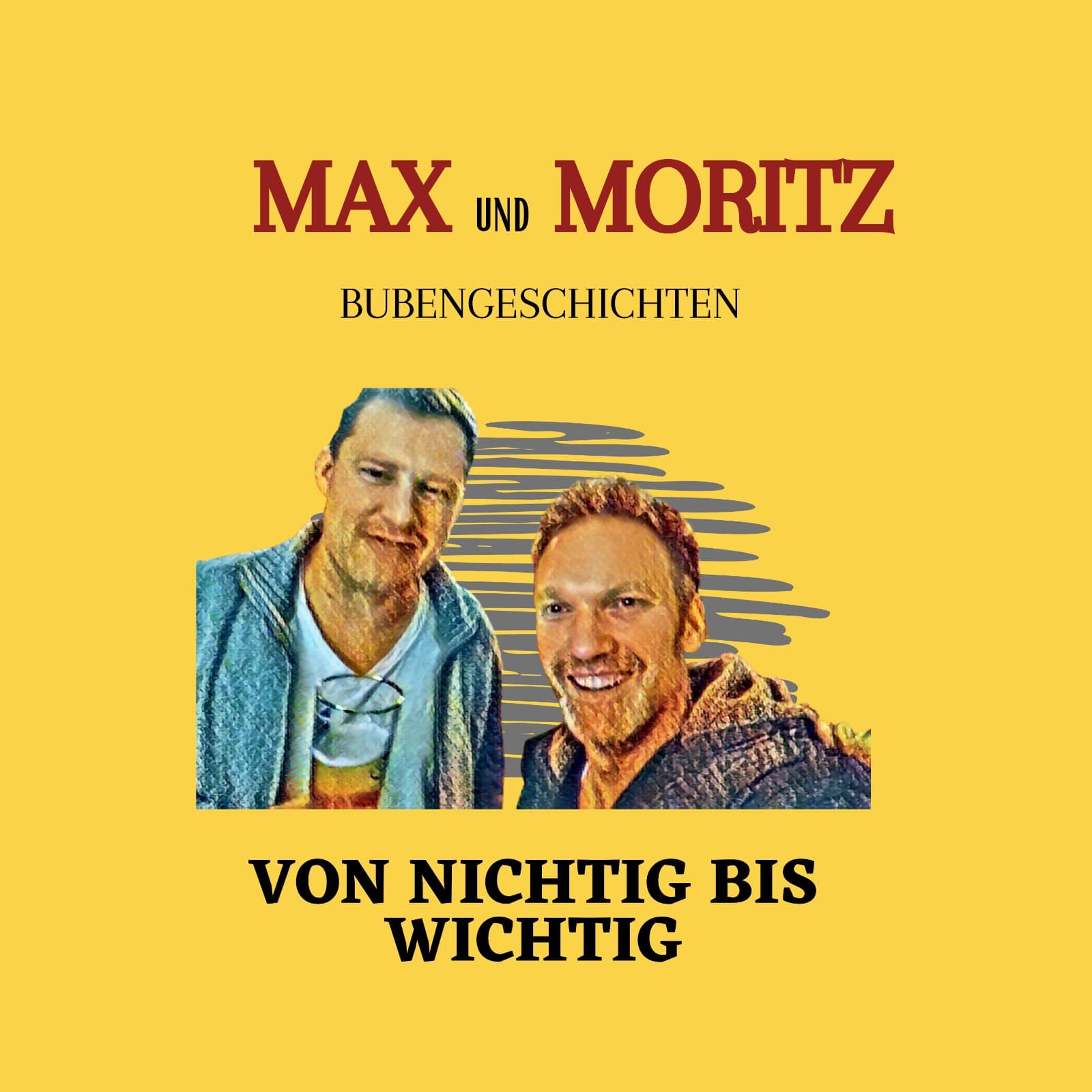 Von Nichtig bis Wichtig. Der Podcast mit Max und Moritz - Podcast