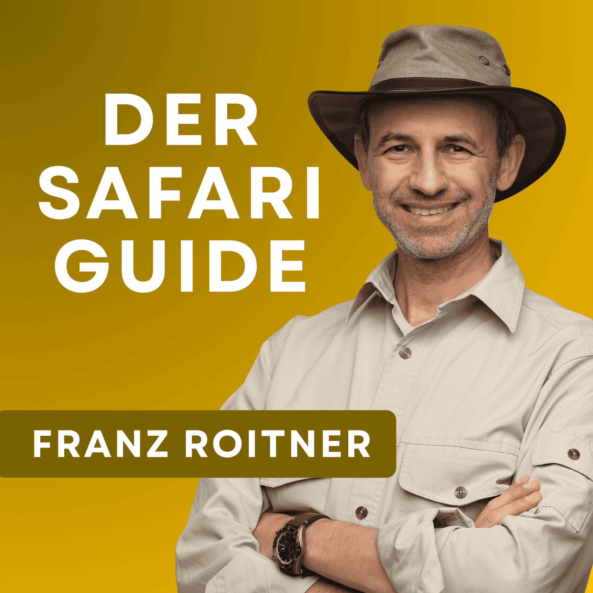 Der Safari Guide - Franz Roitner - Podcasts
