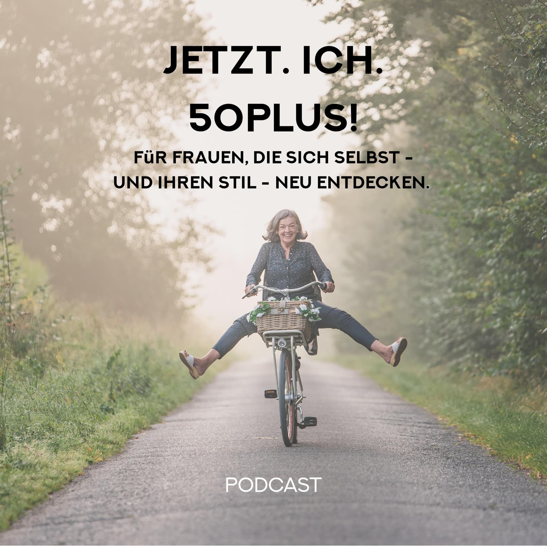 Jetzt. Ich. 50Plus - Podcasts