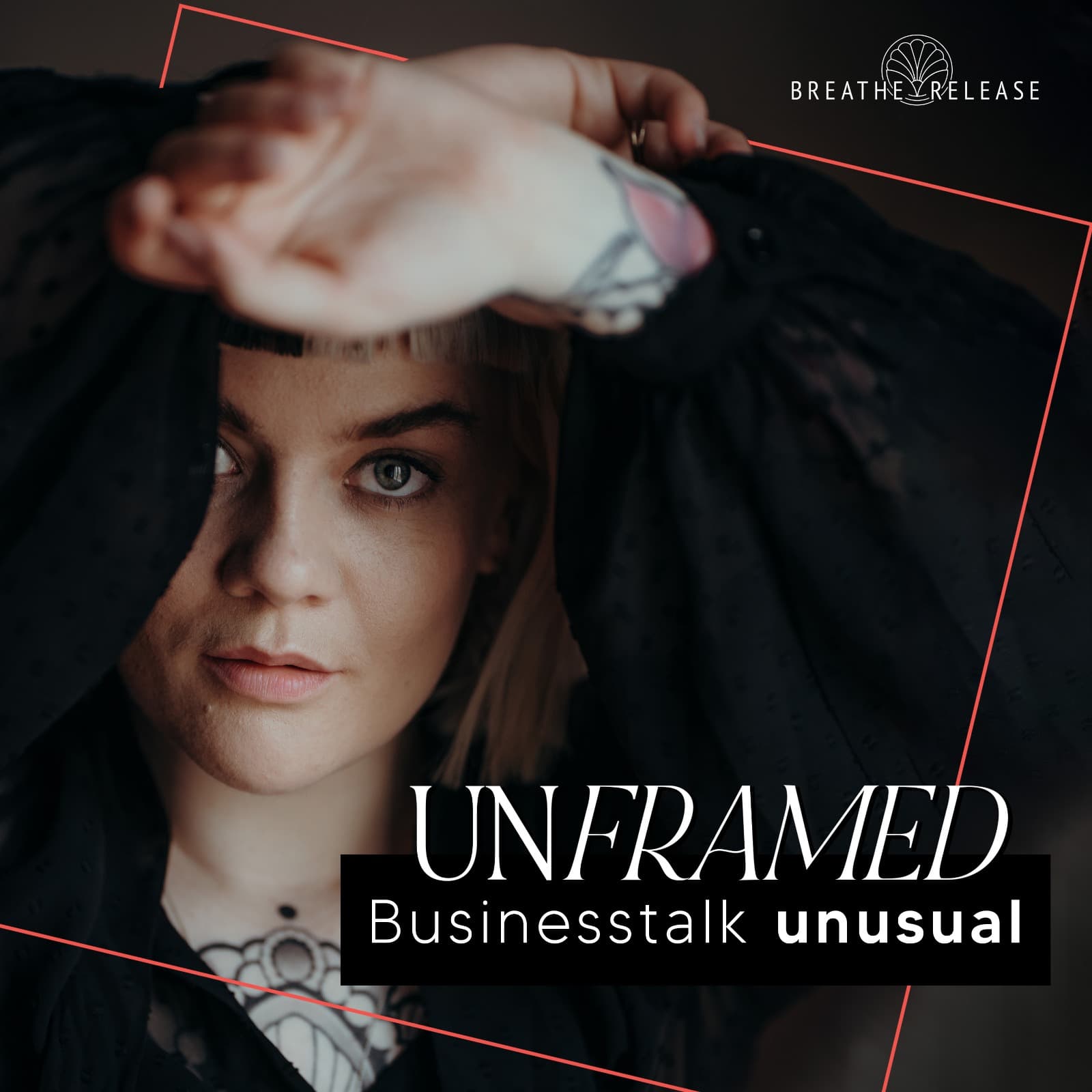 UNFRAMED - Businesstalk unusual - Podcasts
