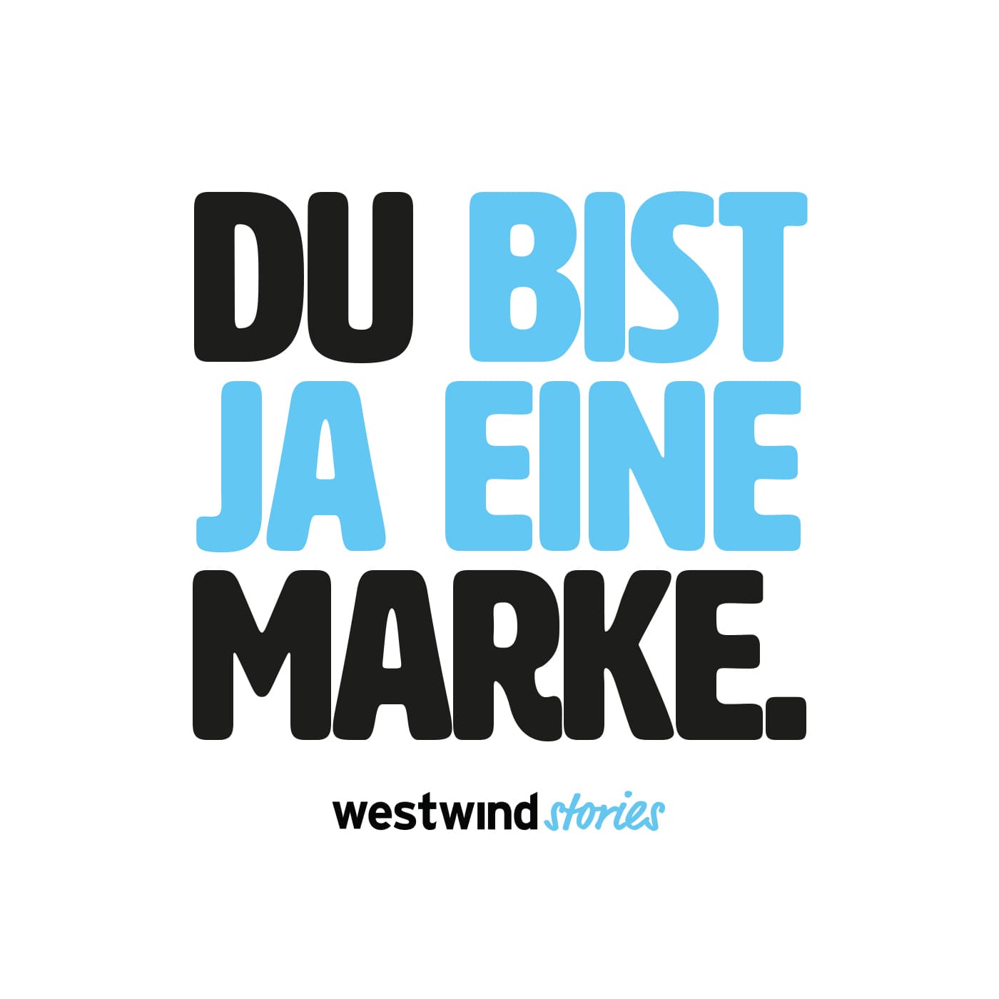 Du bist ja eine Marke – Der Podcast von Dominik Buch & westwind stories - Podcasts