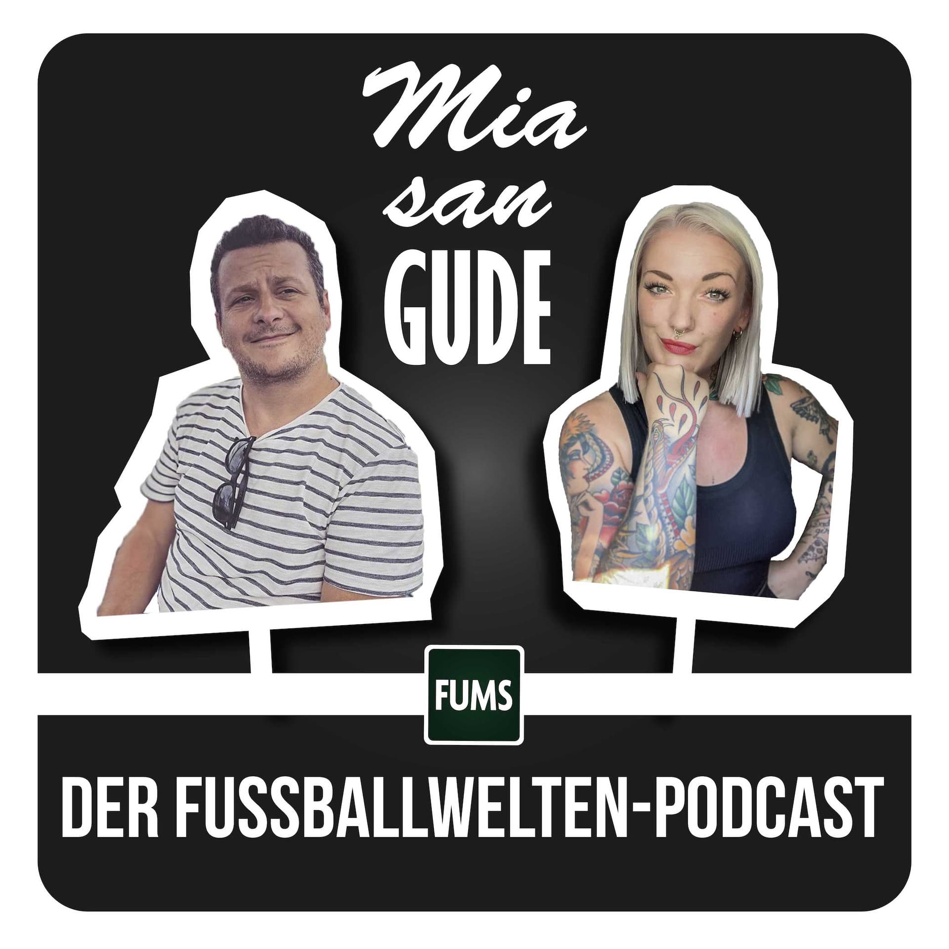 MIA SAN GUDE – Der Fussballwelten-Podcast - Podcast