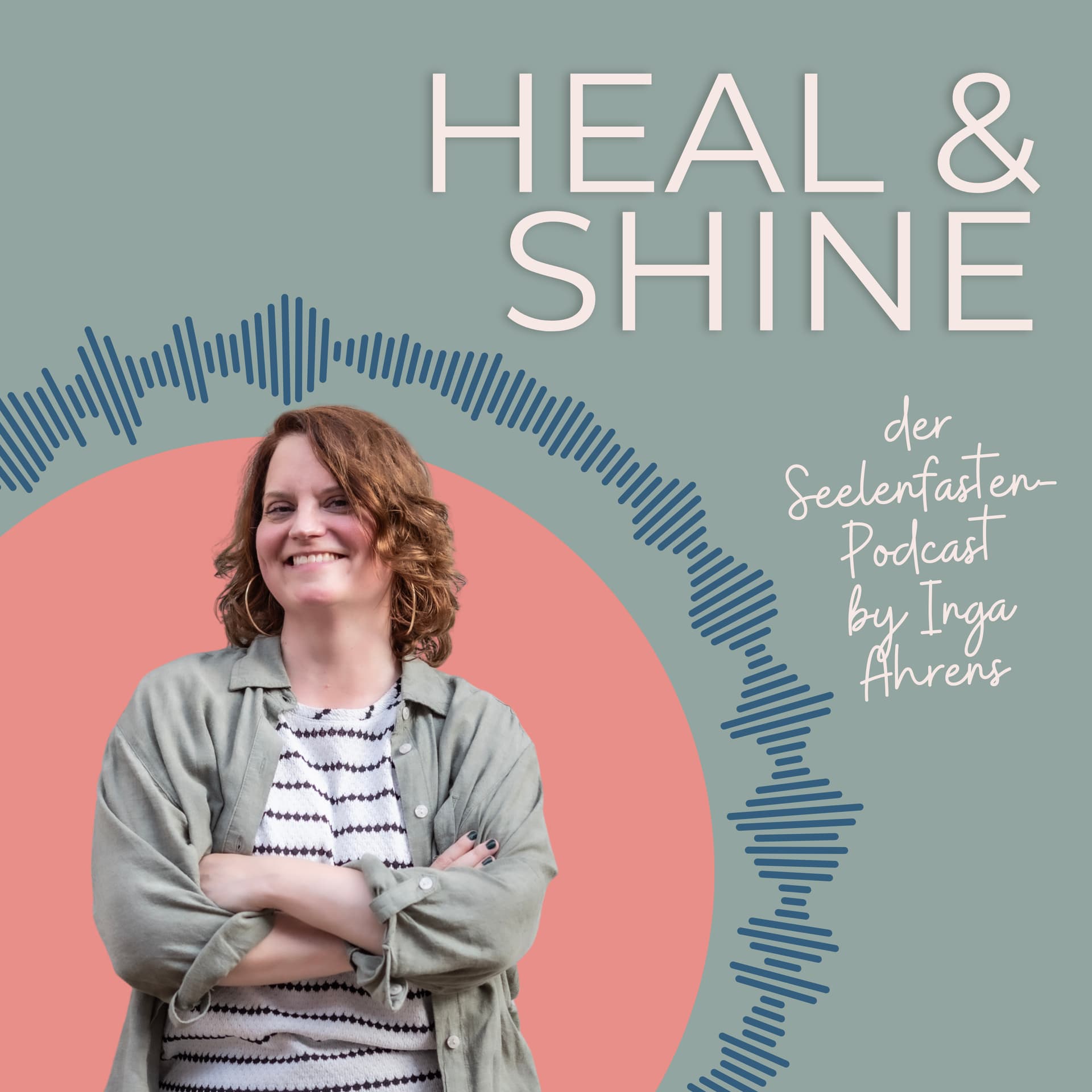 Heal & Shine - der Seelenfasten-Podcast by Inga Ahrens - Podcasts