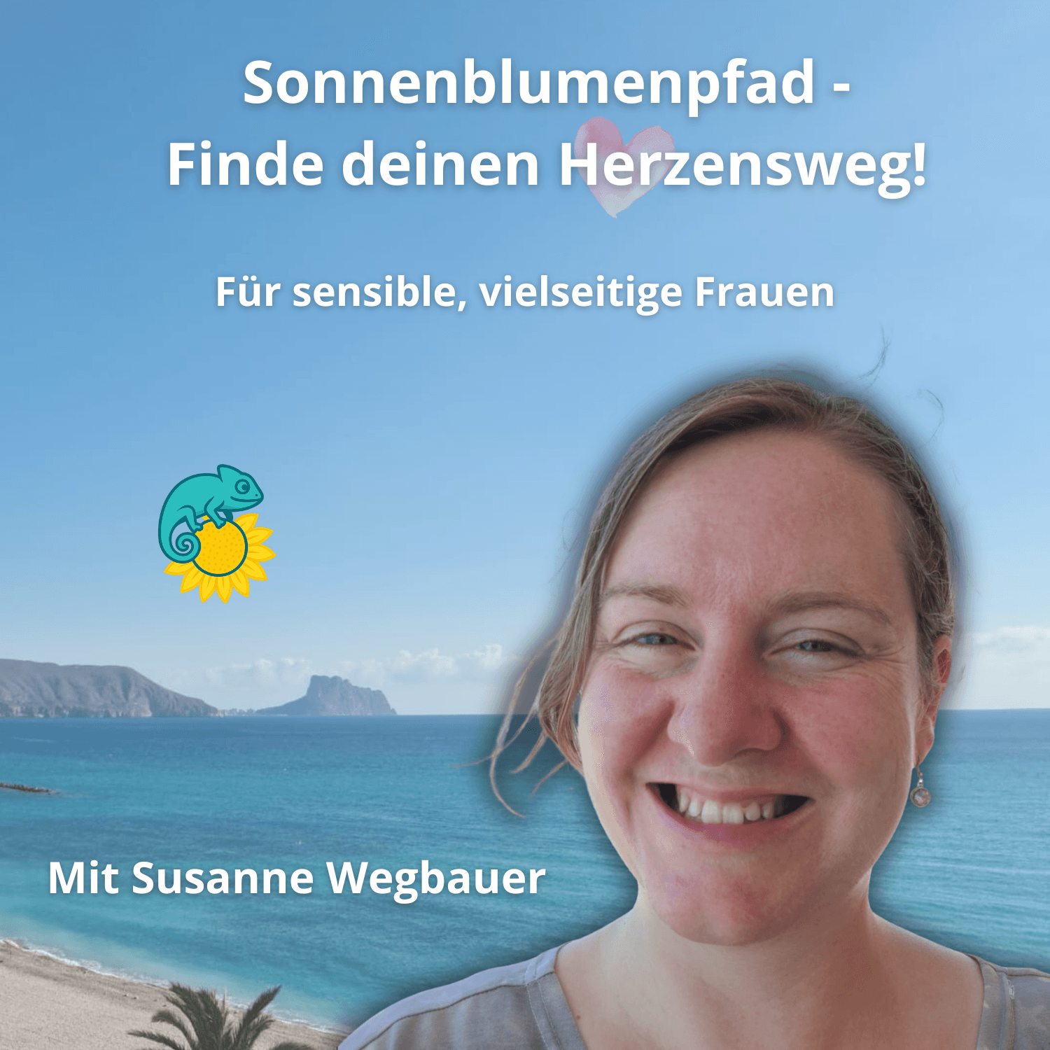 Sonnenblumenpfad - Finde deinen Herzensweg! - Podcasts