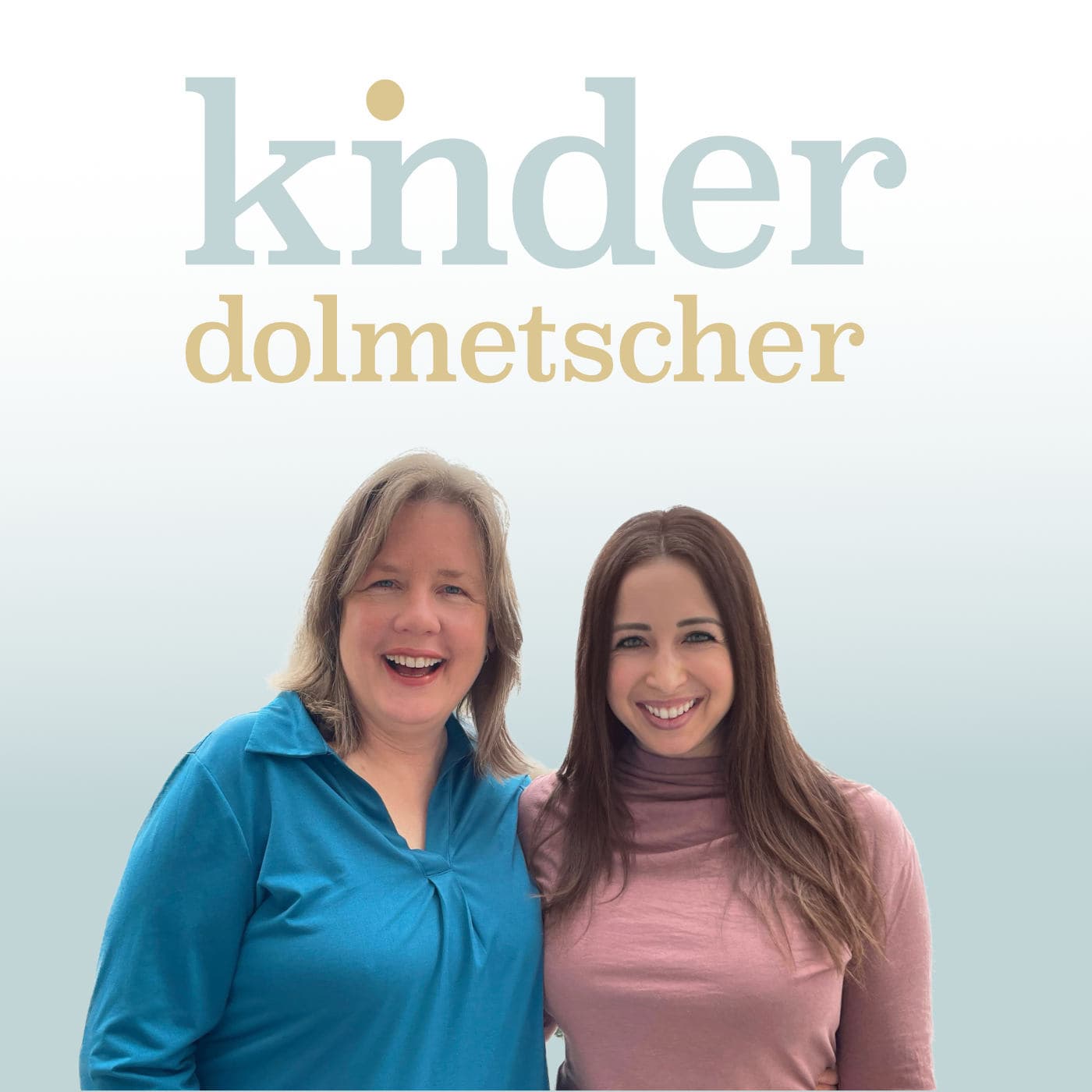 Die Kinderdolmetscher - dein Kind verstehen - Podcasts