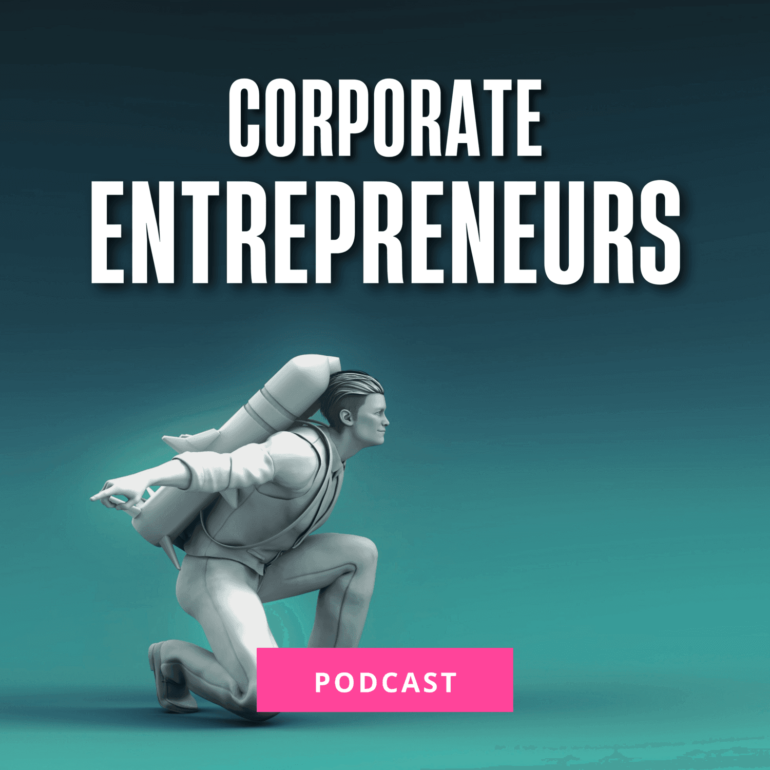 Corporate Entrepreneurs Podcast - Podcasts