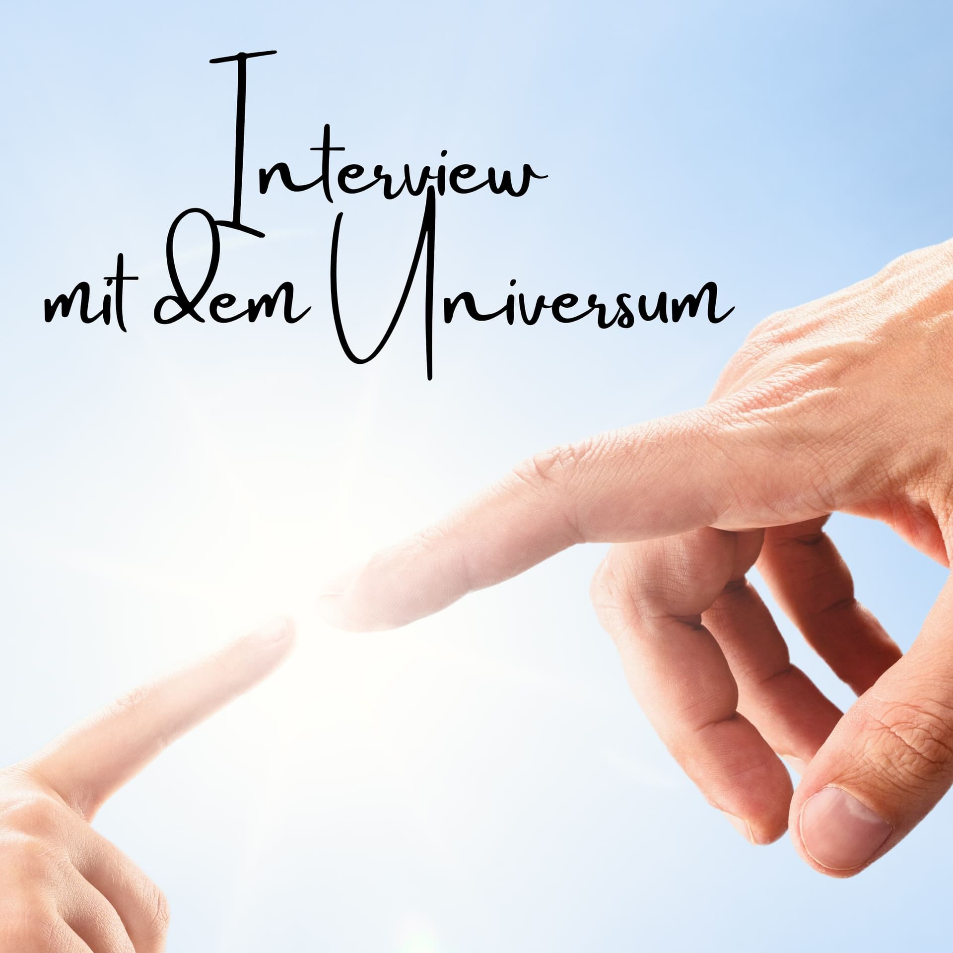 Interview mit dem Universum - Podcasts