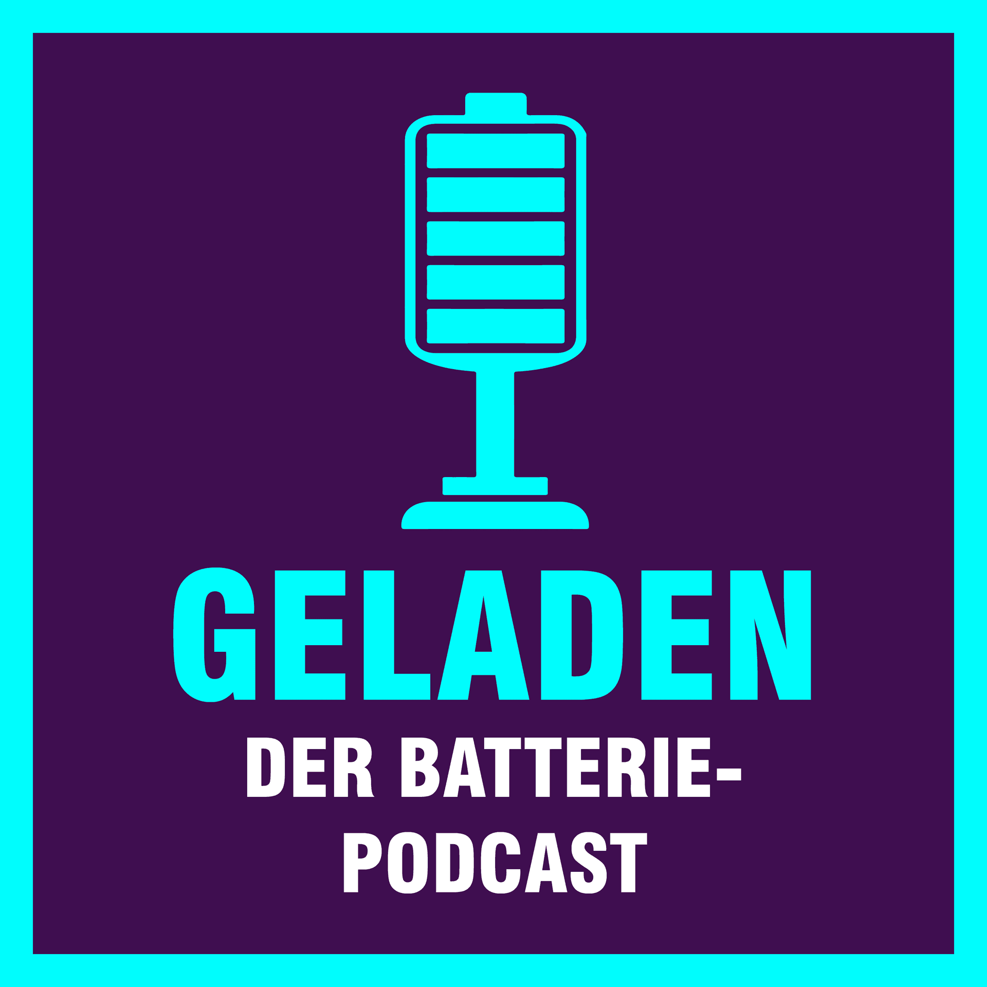 Geladen - der Batteriepodcast zur Energiewende - Podcast